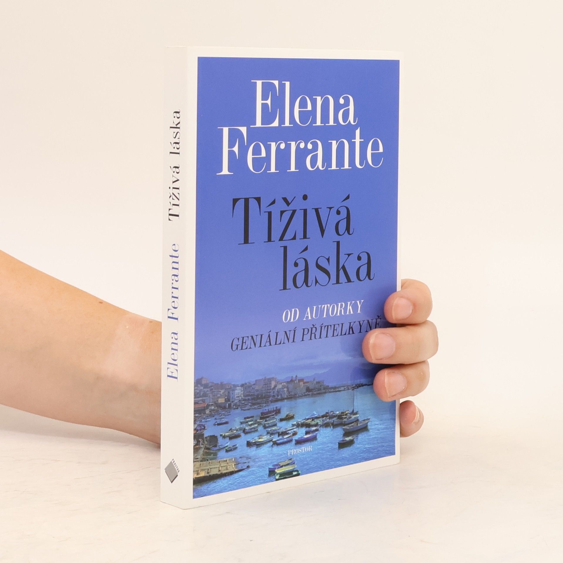 Elena Ferrante Tíživá láska