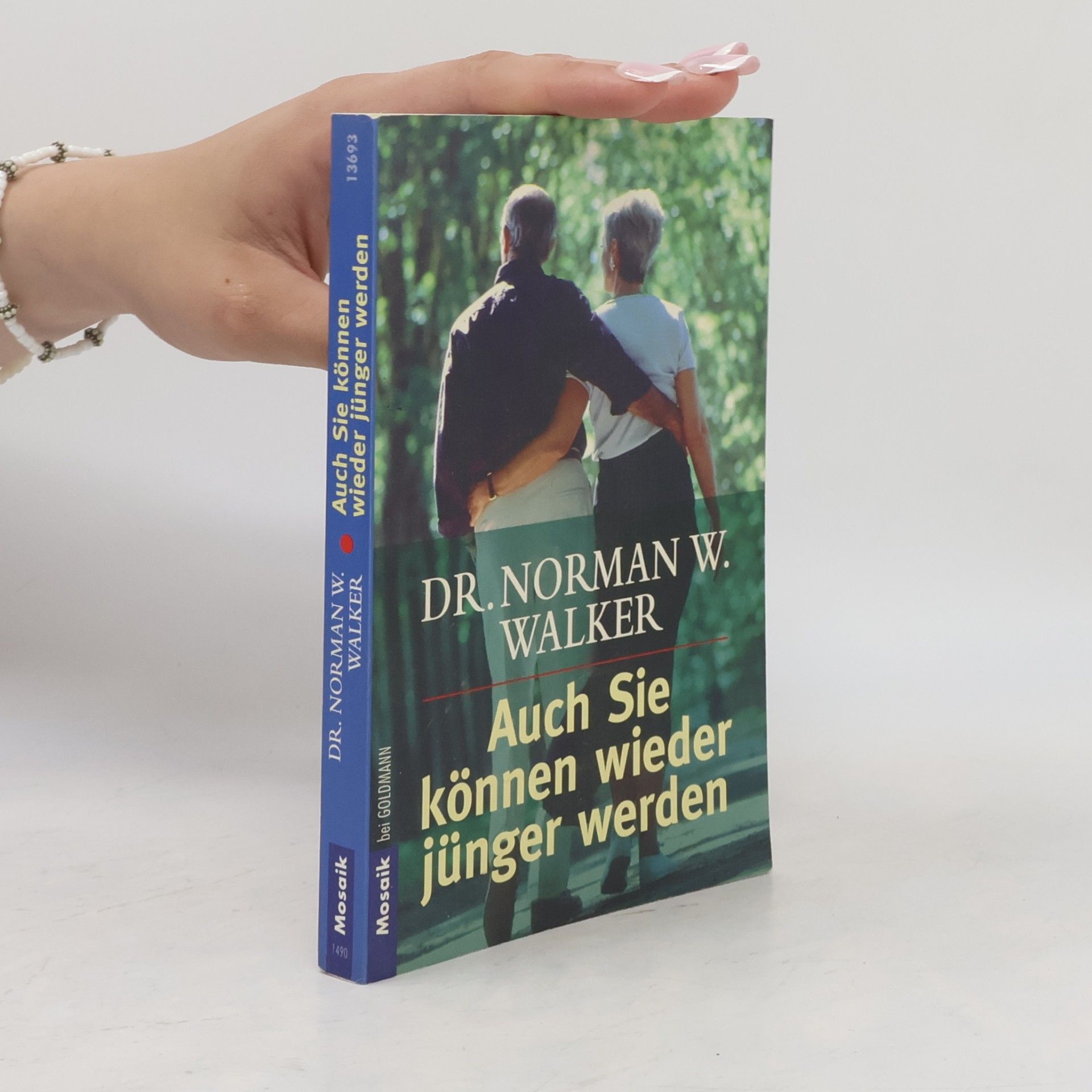 Norman W. Walker Auch Sie können wieder jünger werden