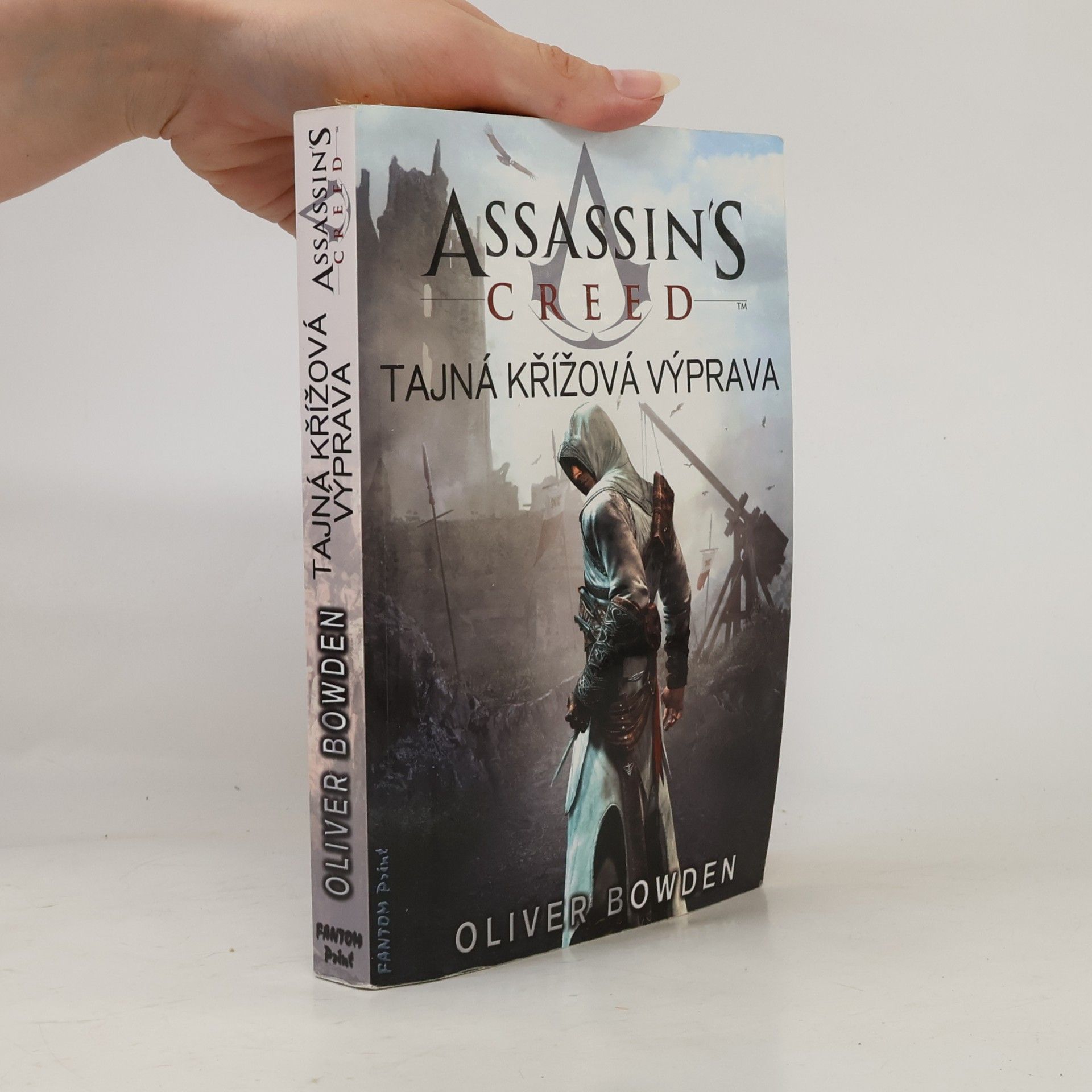 Oliver Bowden Assassin's creed. Tajná křížová výprava
