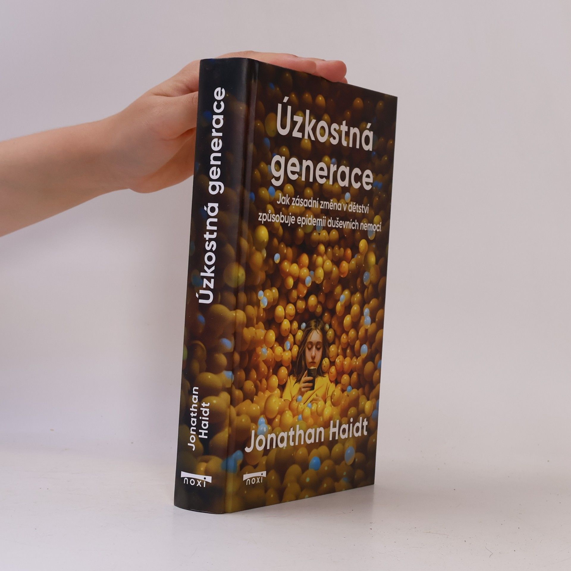 Úzkostná generace - Jak zásadní změna v dětství způsobuje epidemii duševních nemocí