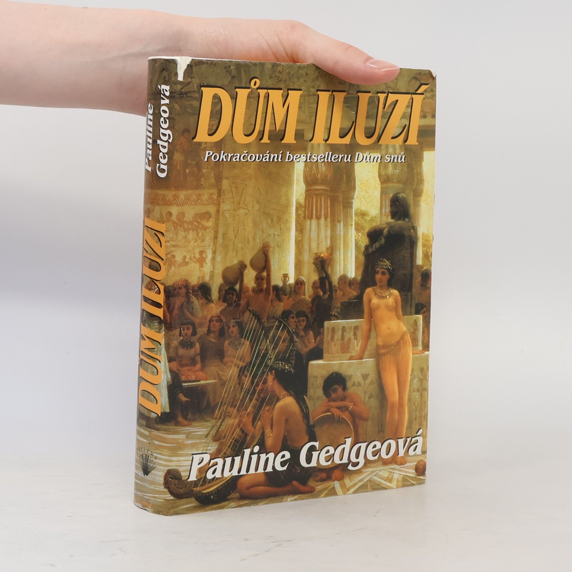 Pauline Gedge Dům iluzí