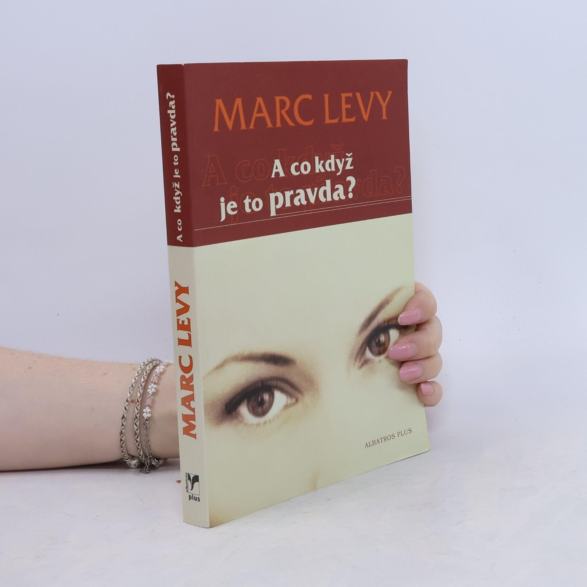 Marc Levy A co když je to pravda?