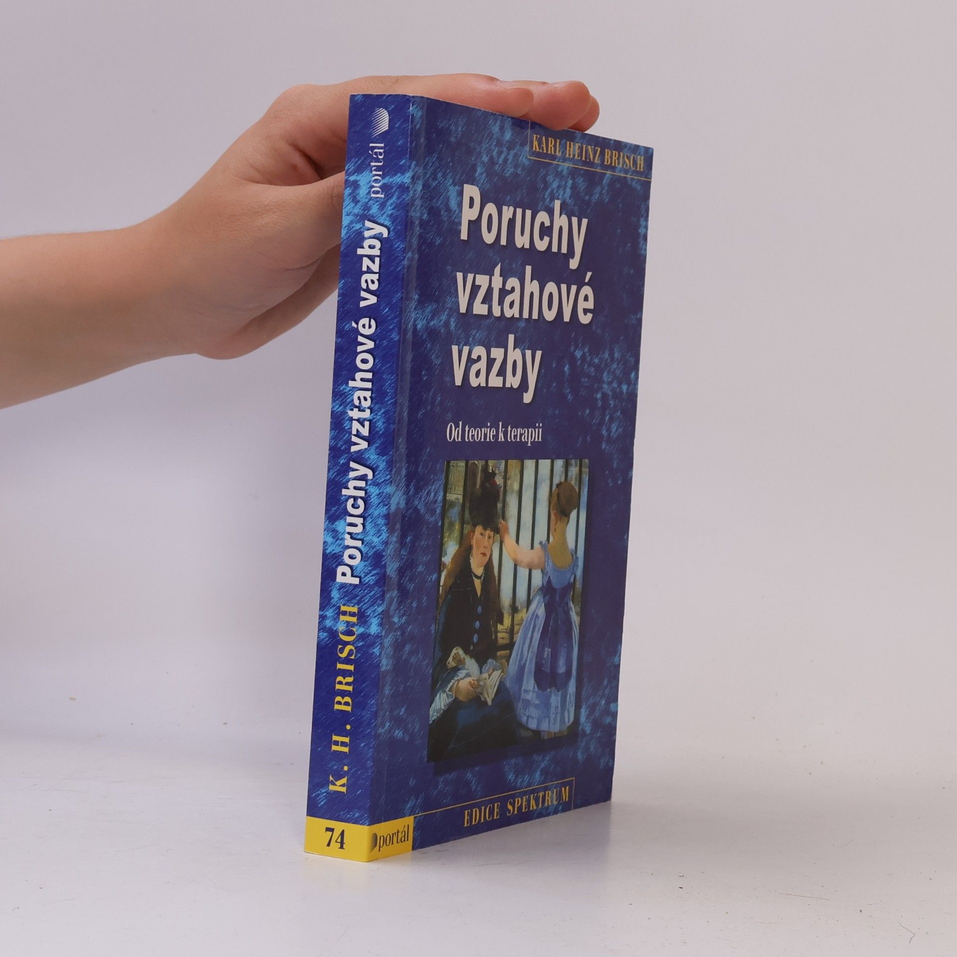 Karl Heinz Brisch Poruchy vztahové vazby