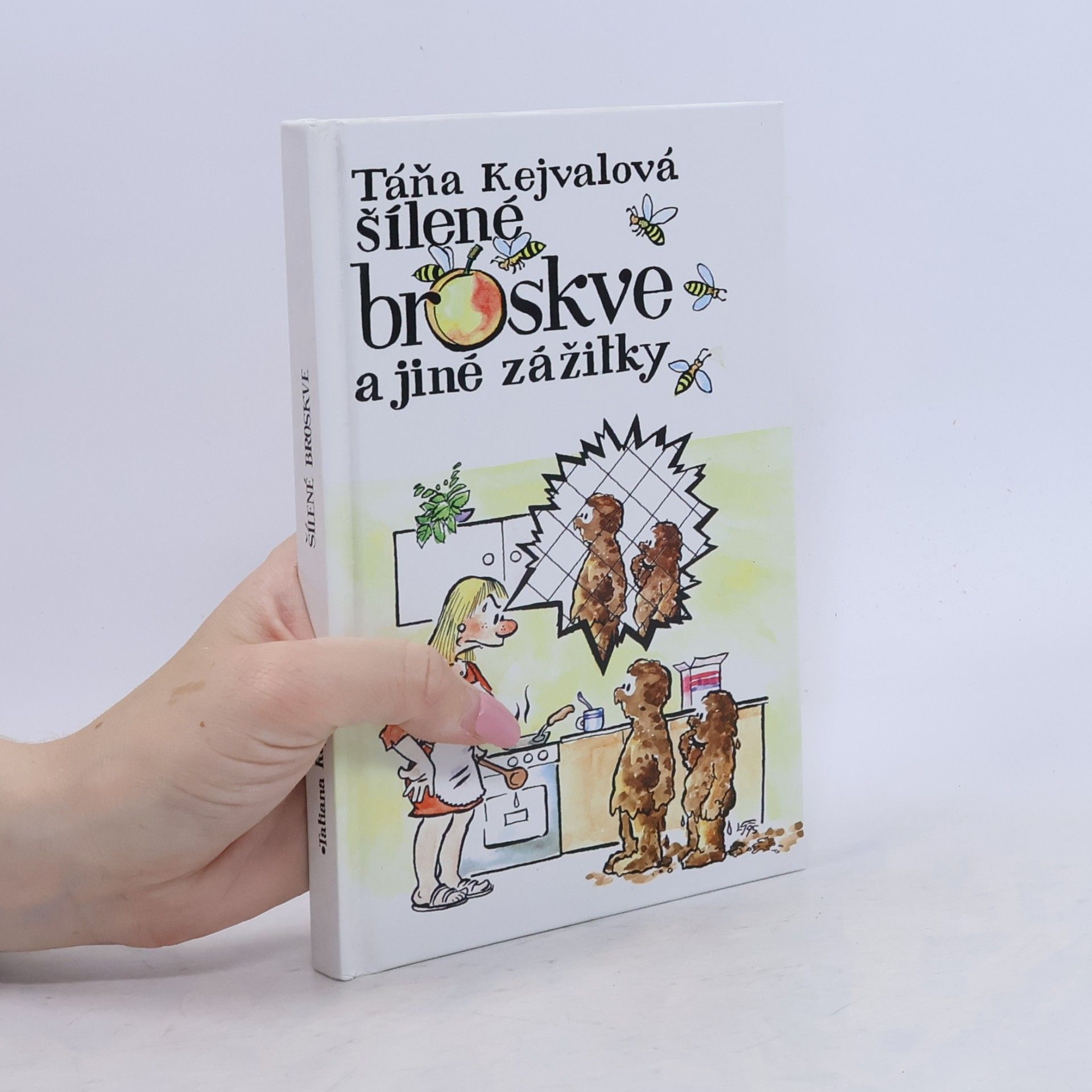 Tatiana Kejvalová Šílené broskve a jiné zážitky
