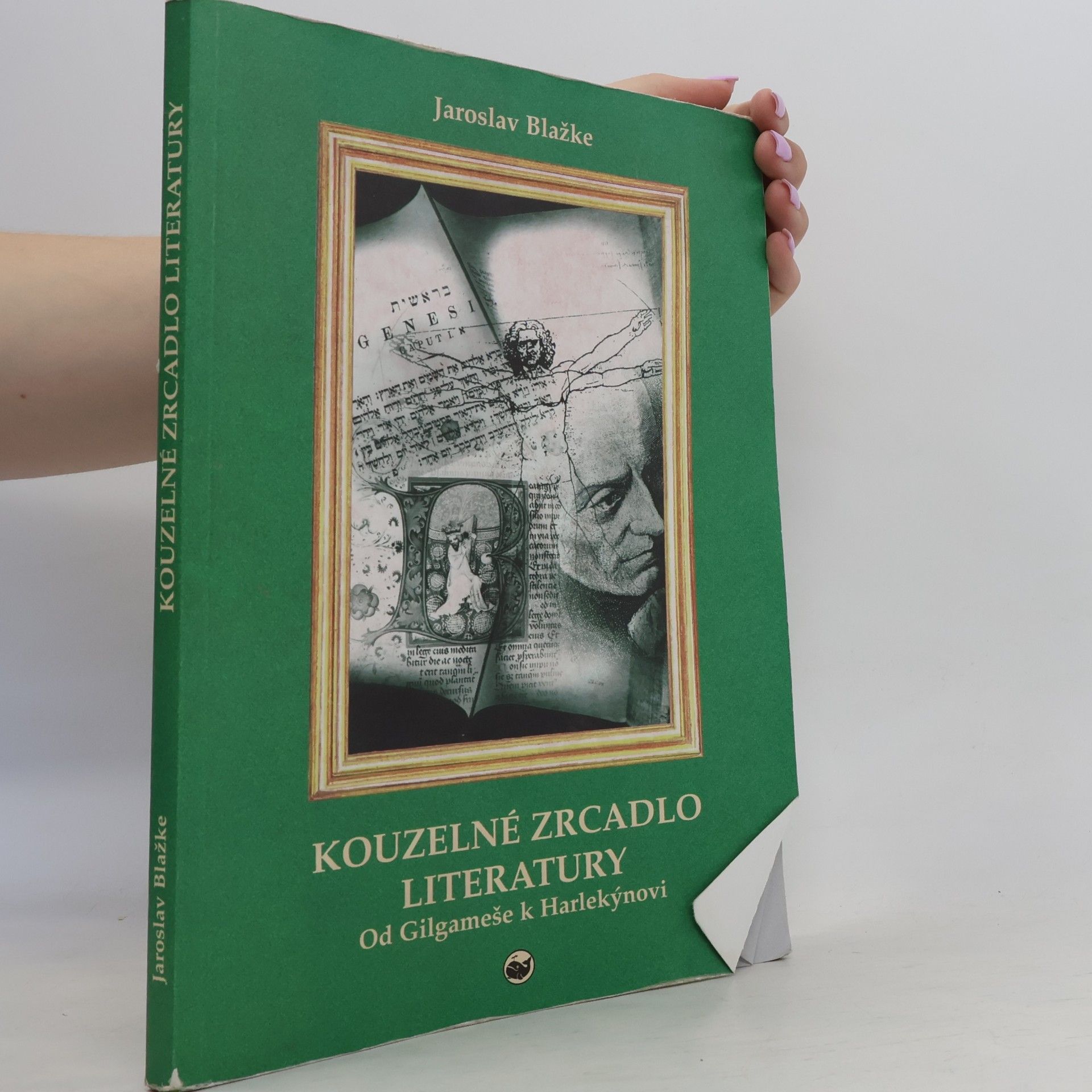 Jaroslav Blažke Kouzelné zrcadlo literatury: Od Gilgameše k Harlekýnovi