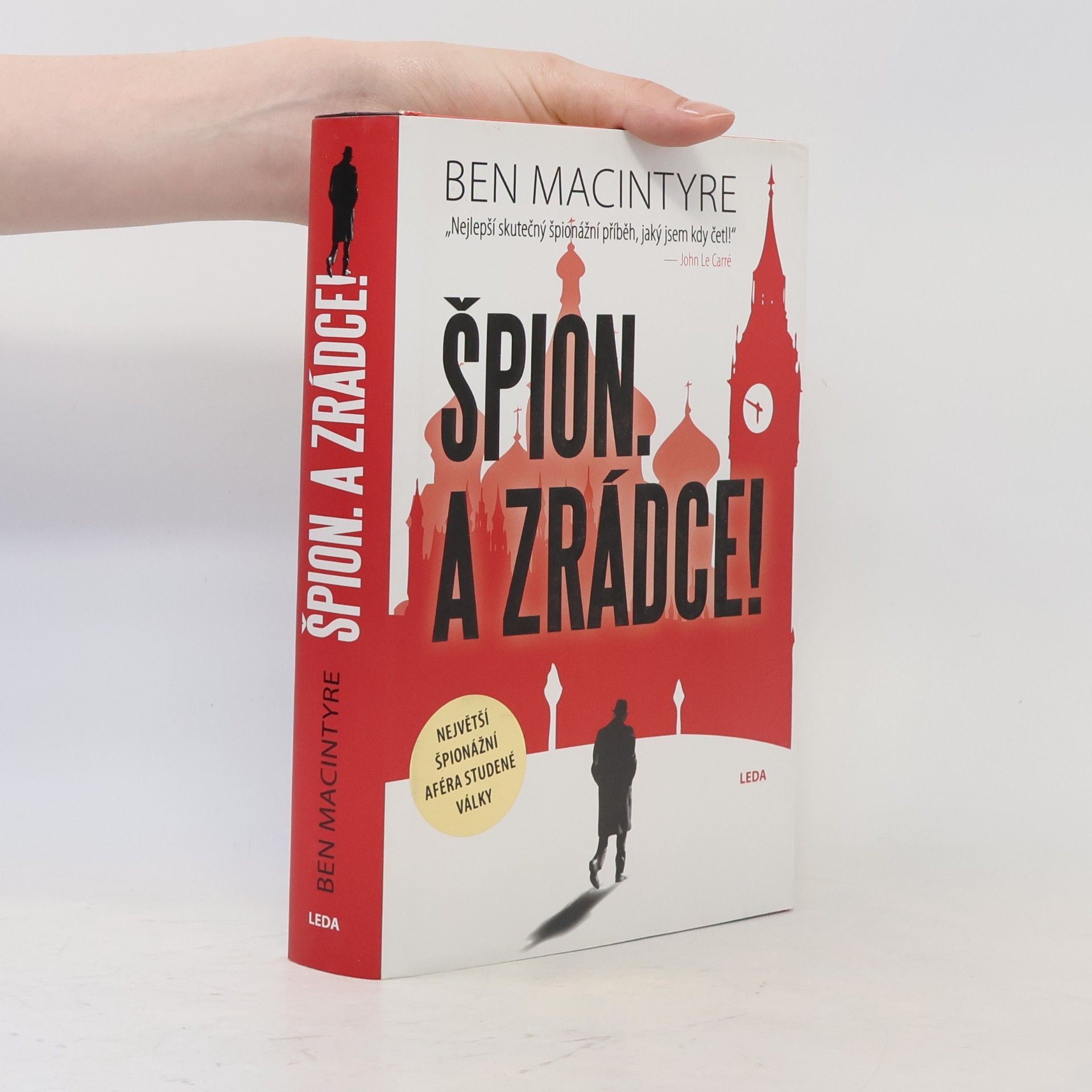 Ben Macintyre Špion - a zrádce!