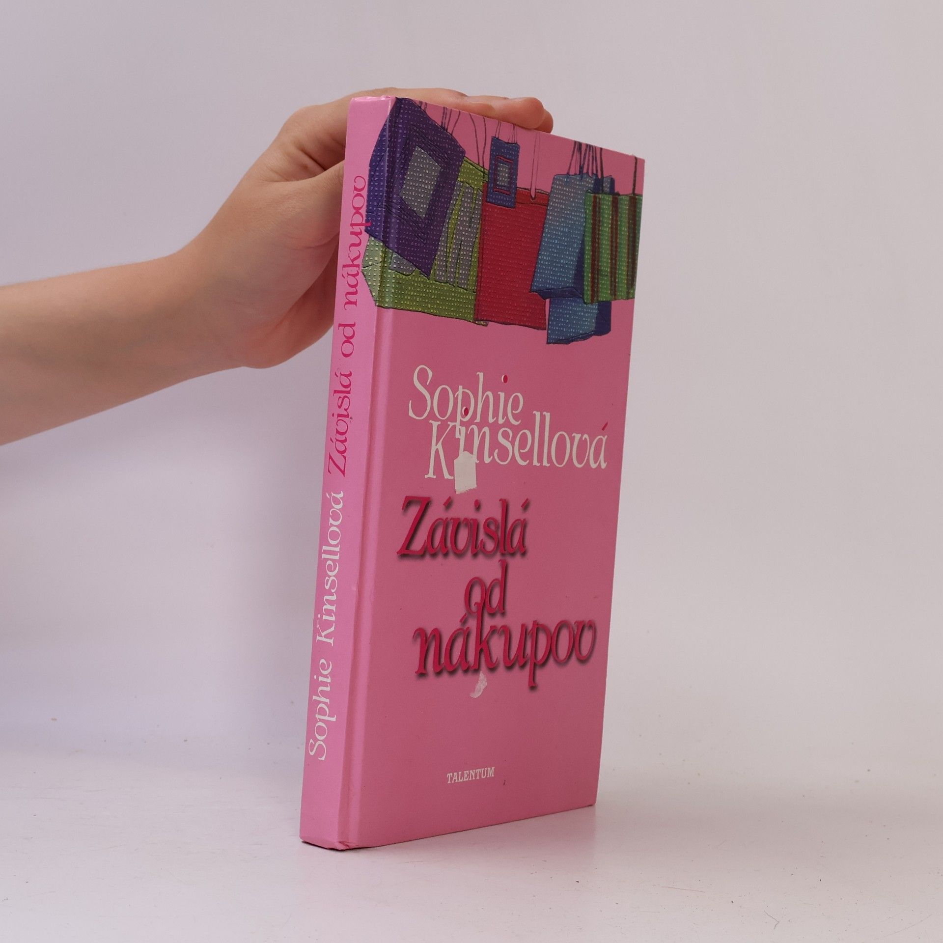 Sophie Kinsella Závislá od nákupov