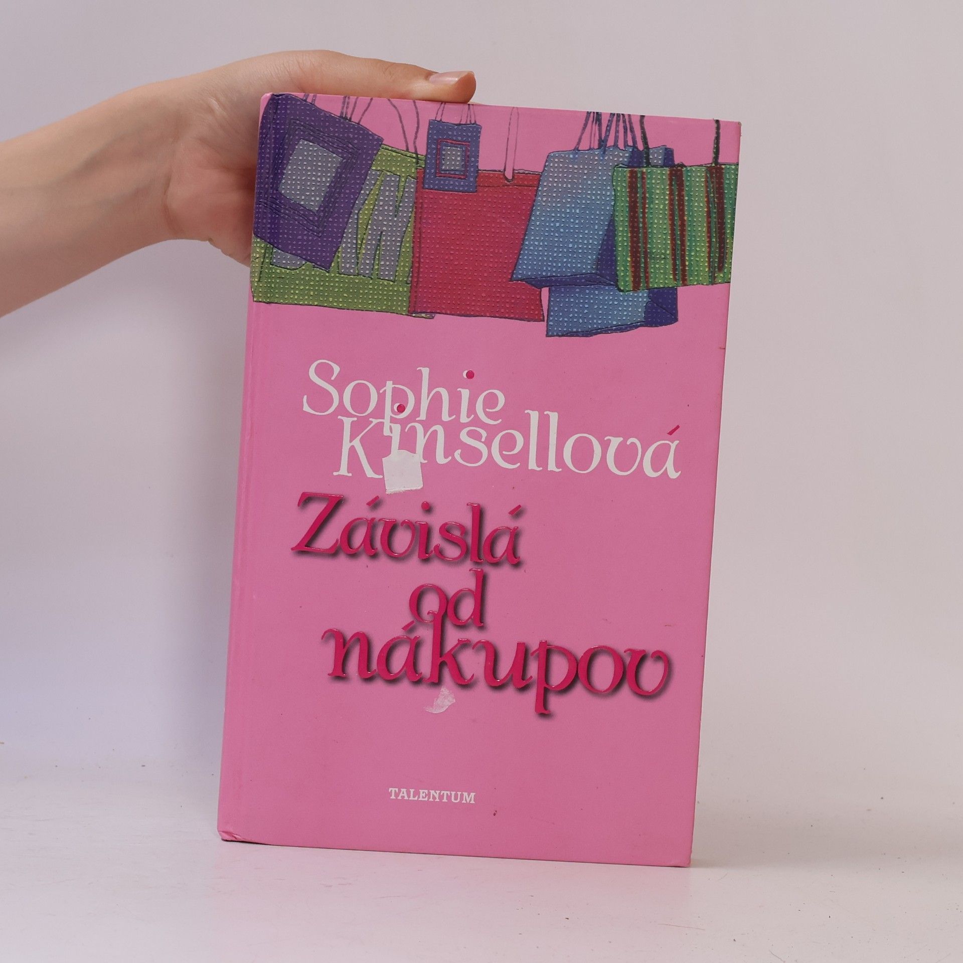Sophie Kinsella Závislá od nákupov