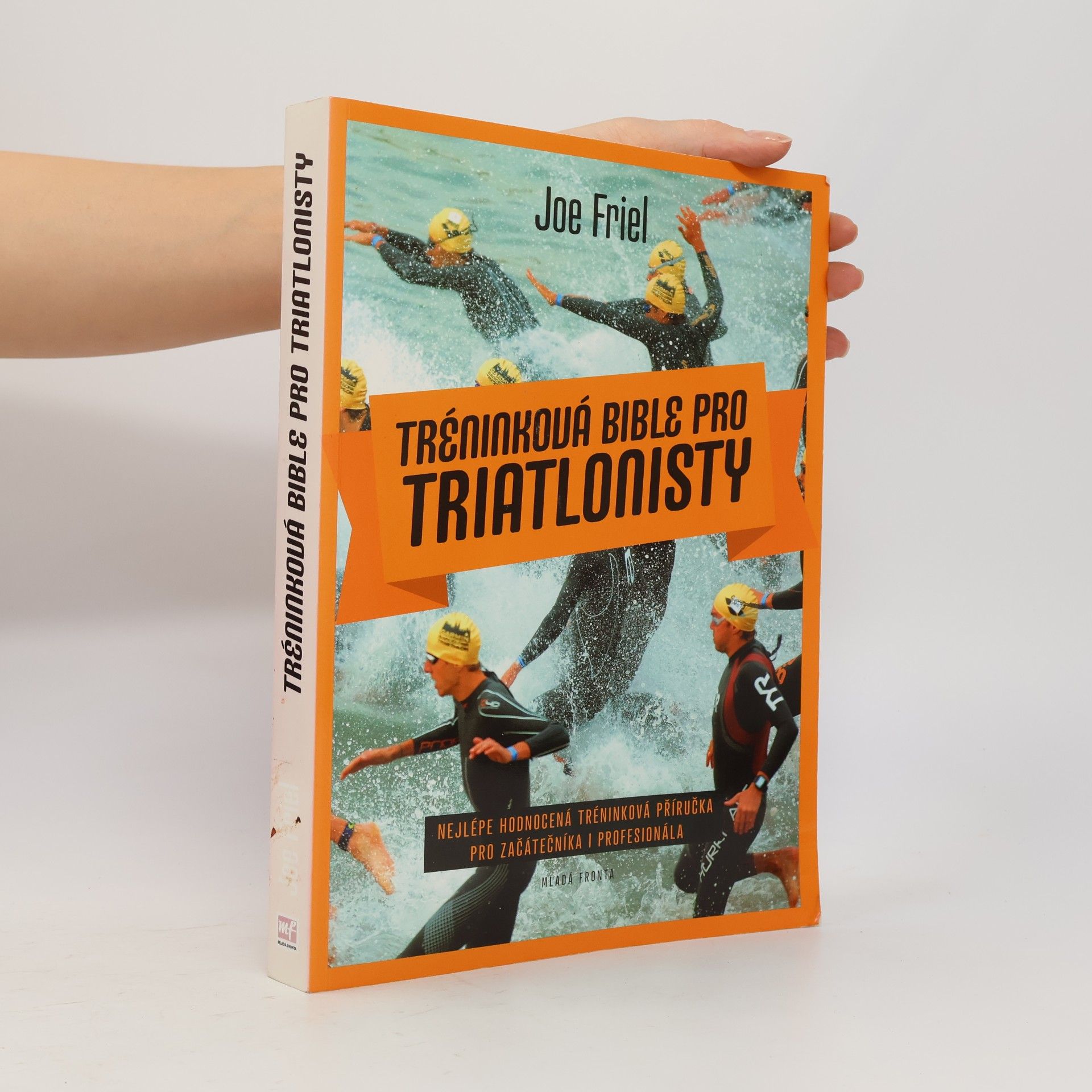 Joe Friel Tréninková bible pro triatlonisty