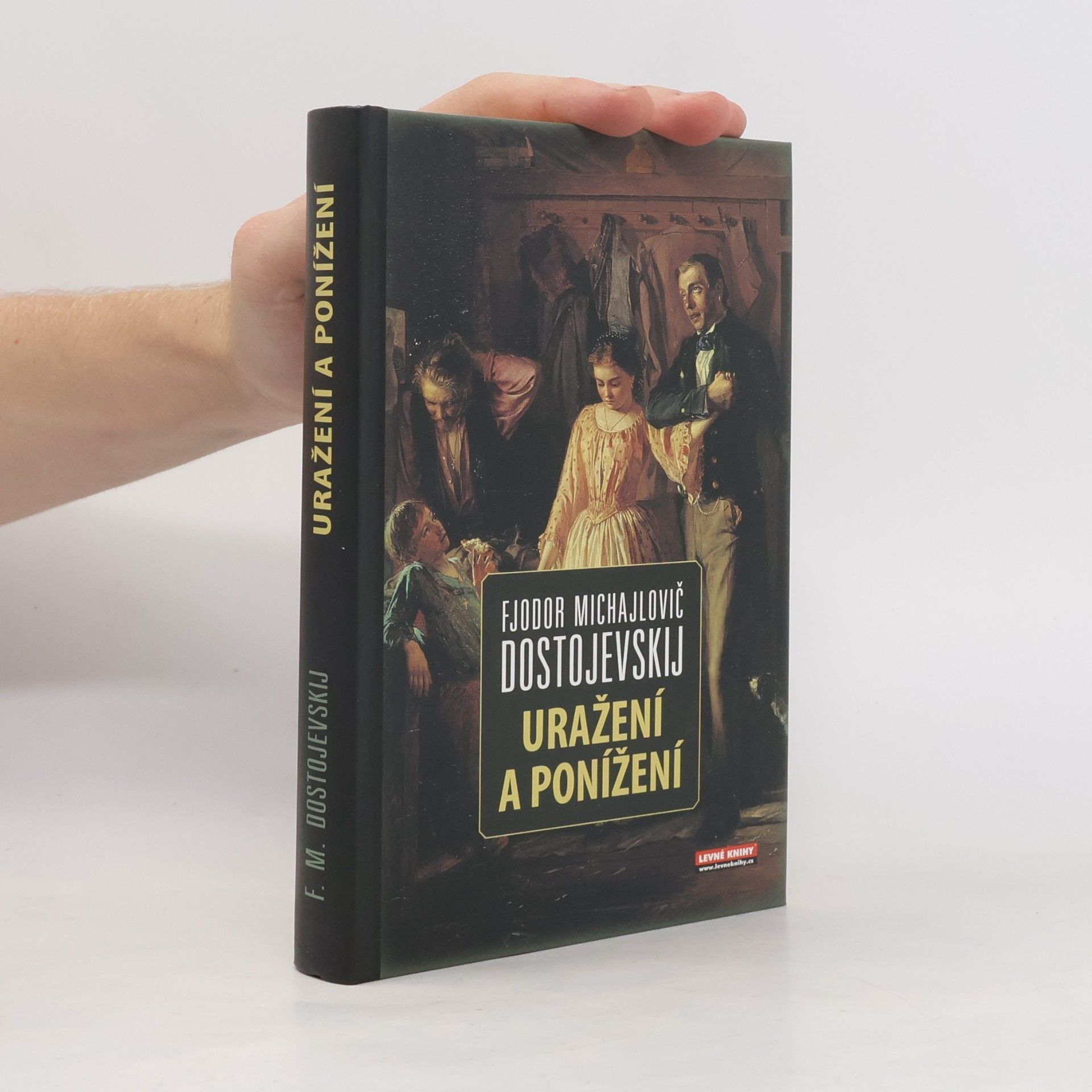 Fjodor Michailowitsch Dostojewski Uražení a ponížení