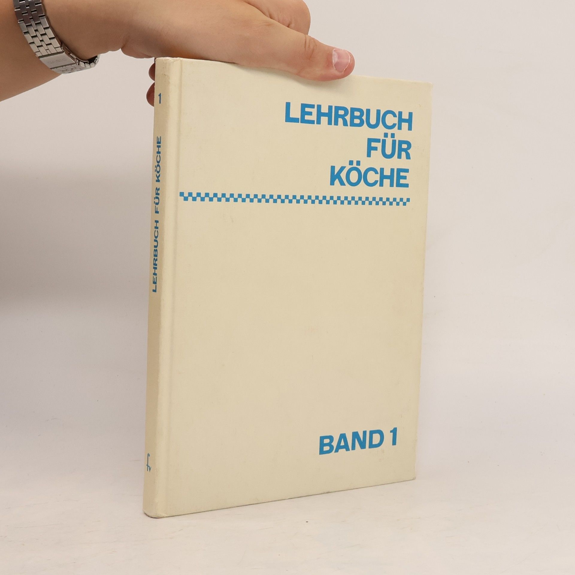 Various authors Lehrbuch für Köche. Band 1