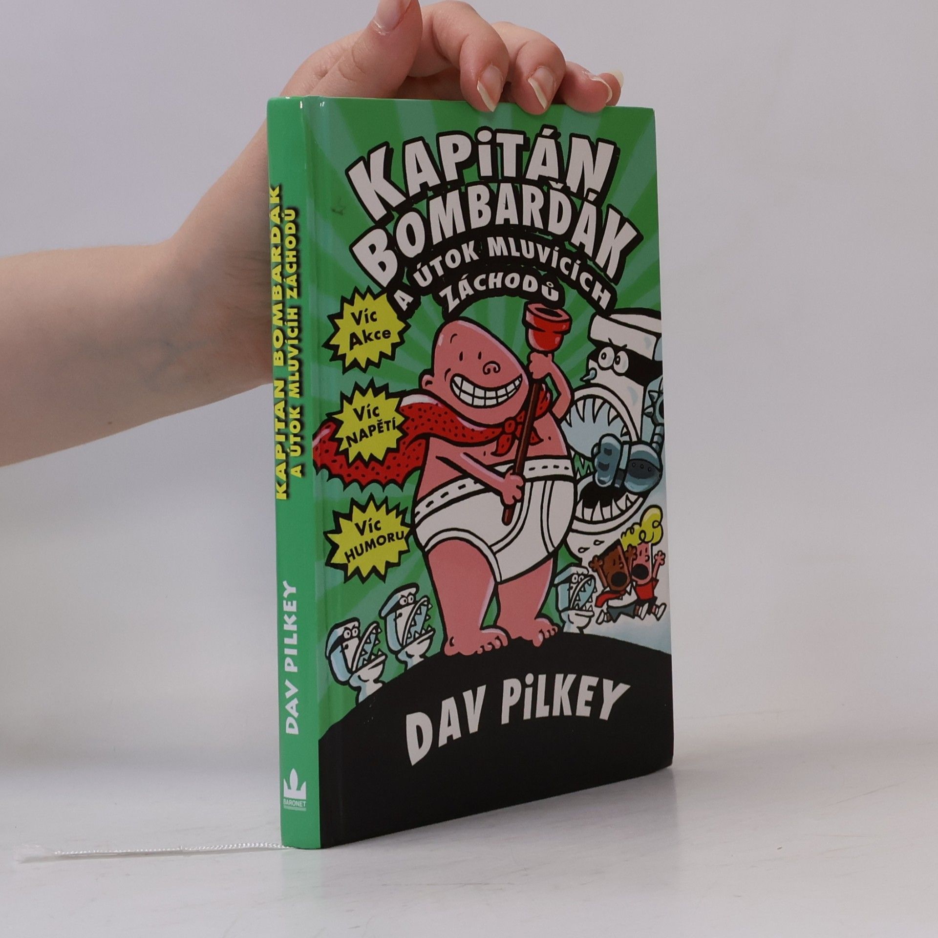 Dav Pilkey Kapitán Bombarďák a útok mluvících záchodů