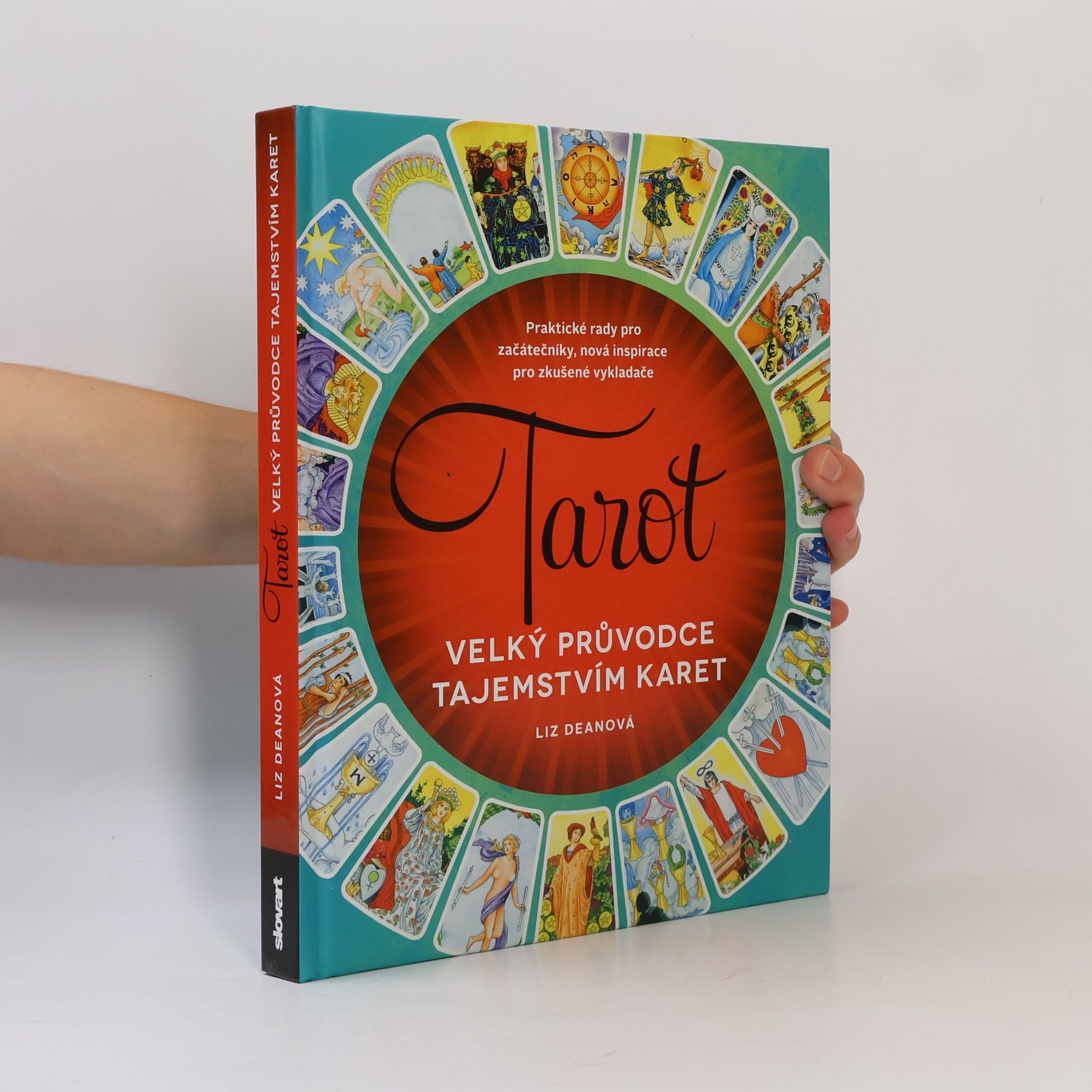 Adéla Špínová Tarot: velký průvodce tajemstvím karet
