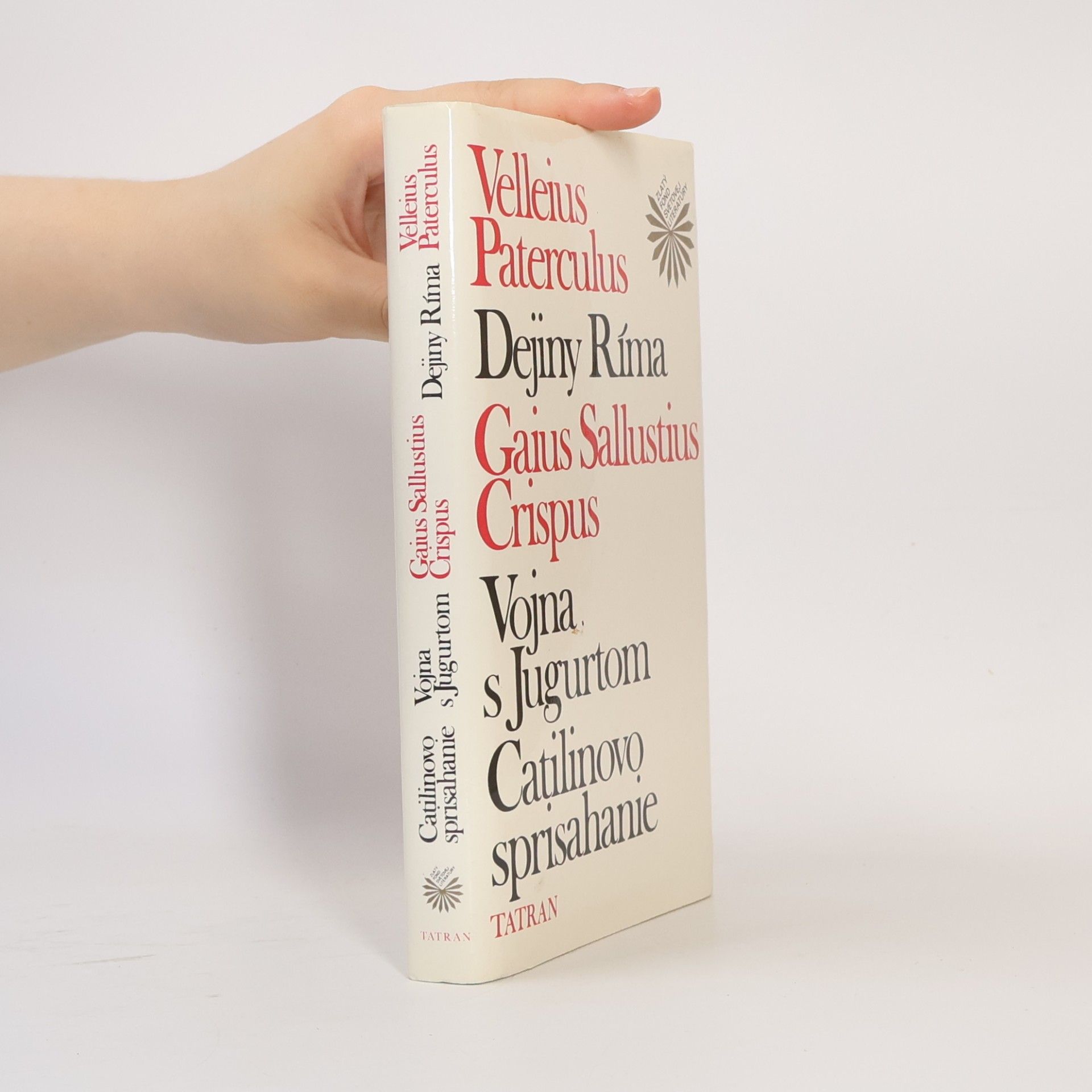 Gaius Sallustius Crispus Dejiny Ríma. Vojna s Jugurtom. Catilinovo sprisahanie