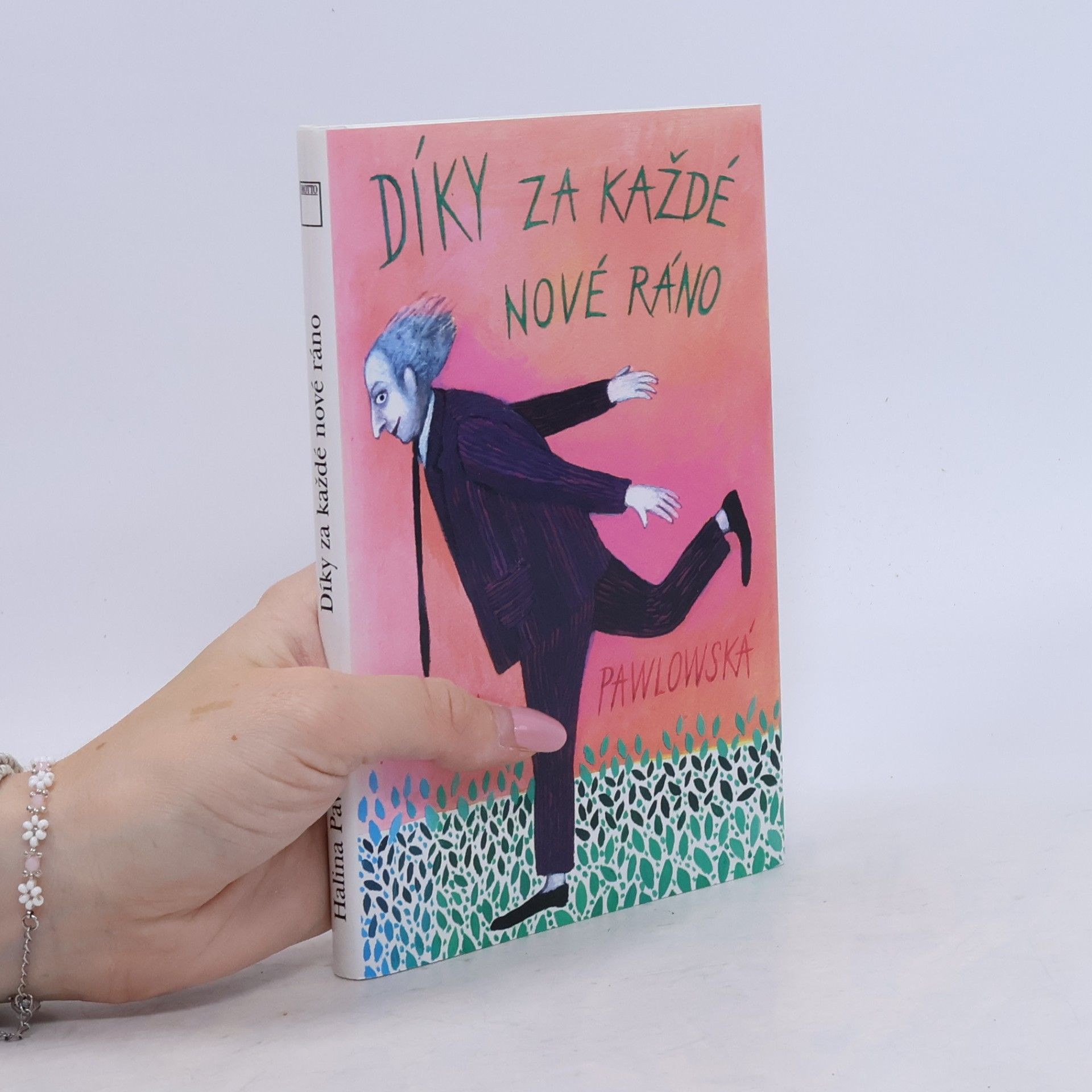 Halina Pawlowská Díky za každé nové ráno