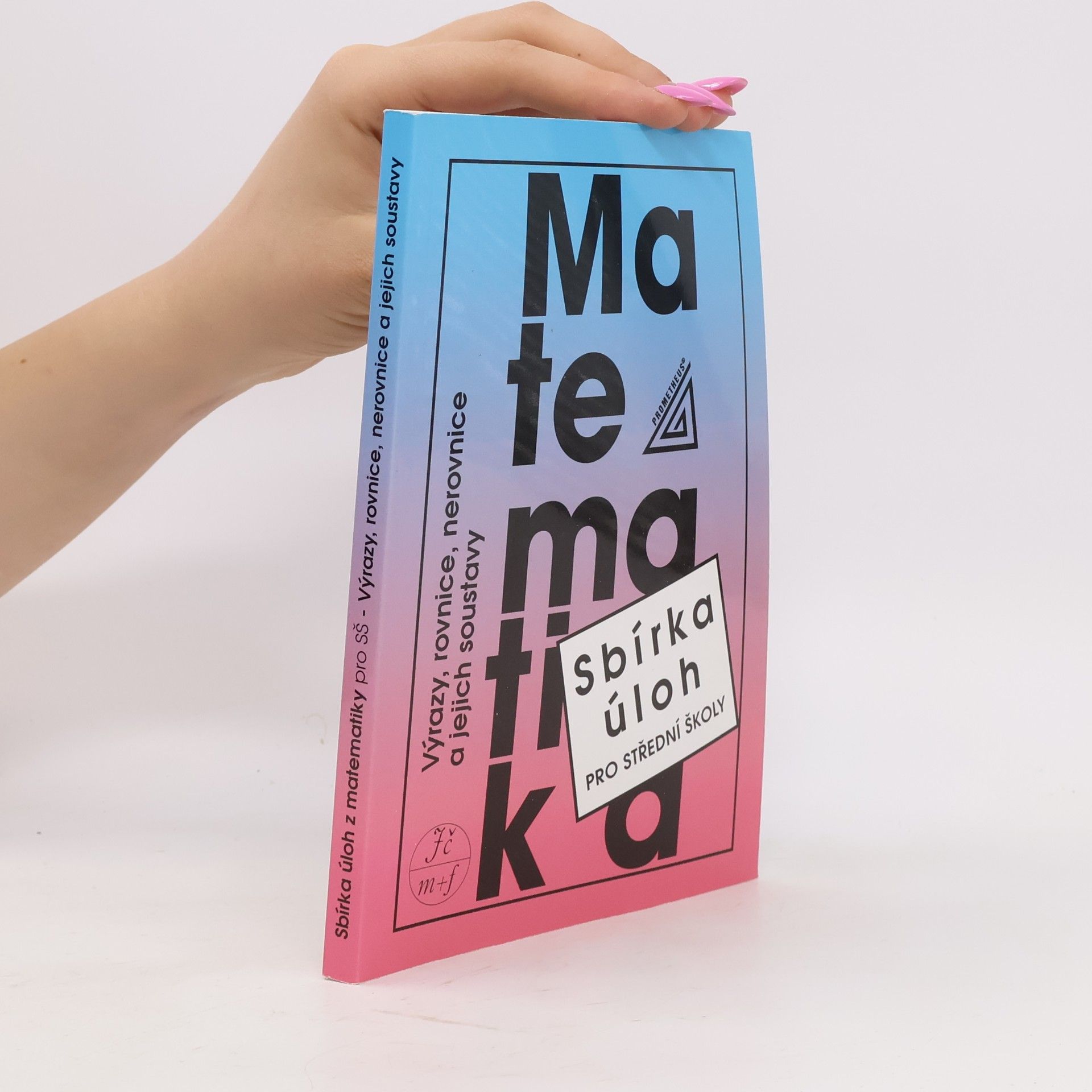 František Janeček Sbírka úloh z matematiky pro střední školy
