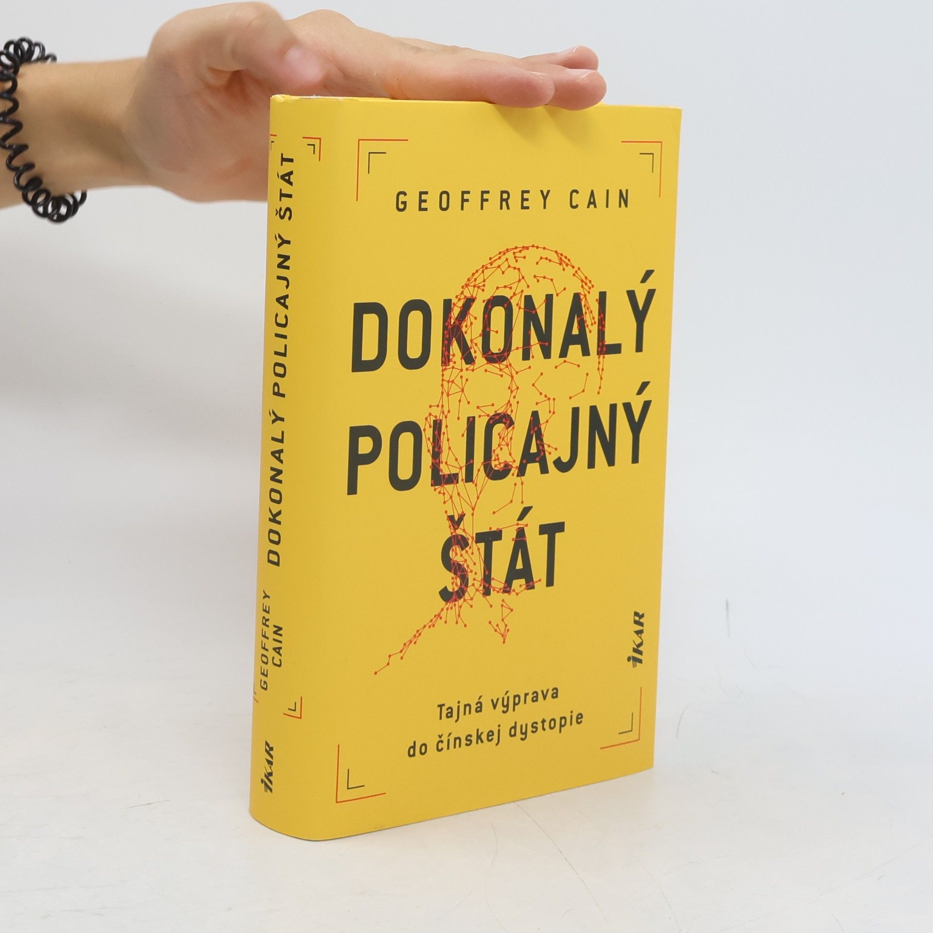 Geoffrey Cain Dokonalý policajný štát