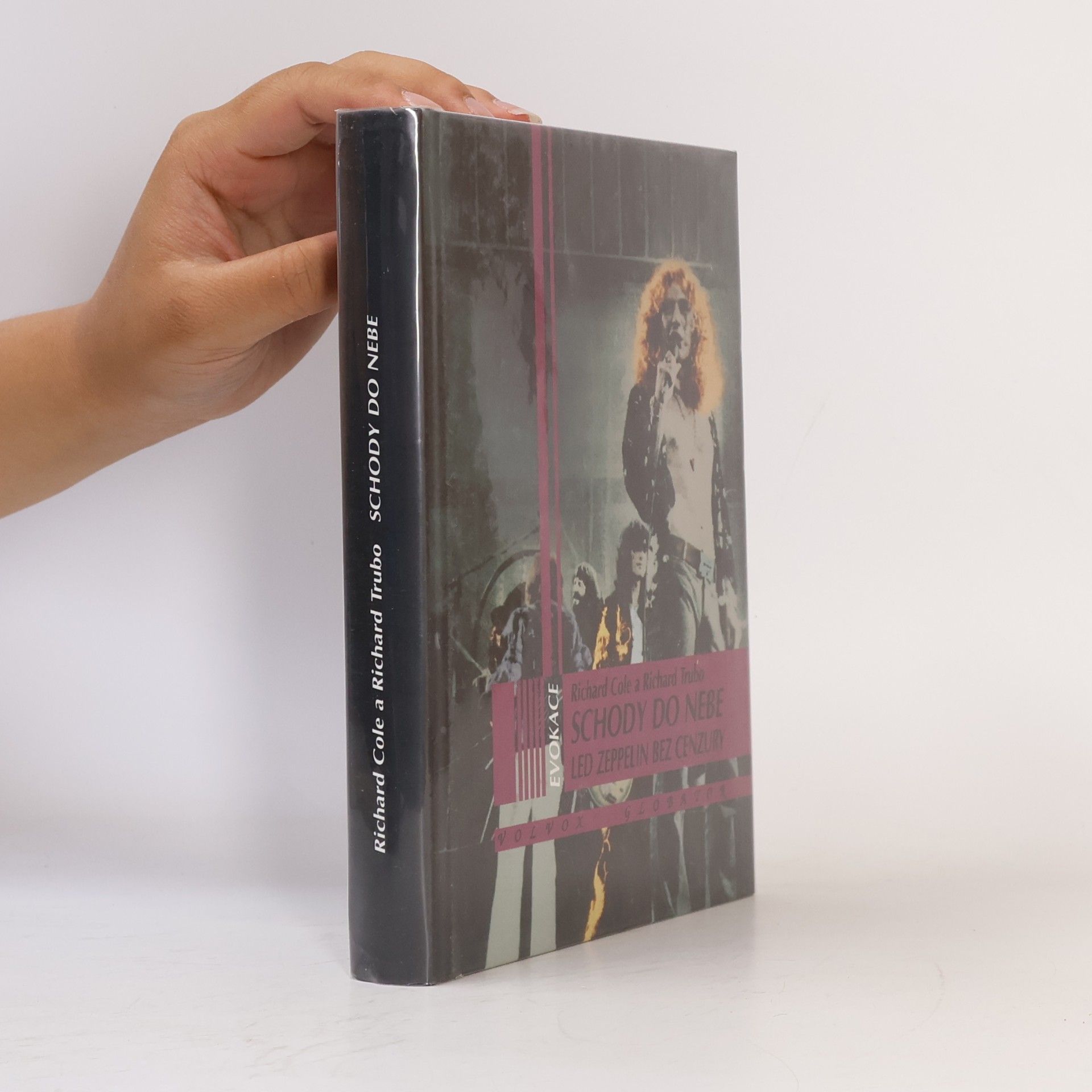 Richard Cole Schody do nebe: Led Zeppelin bez cenzury