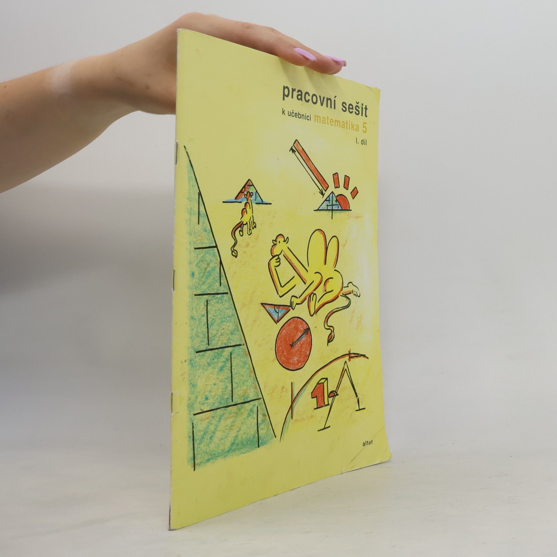 Jaroslava Justová Pracovní sešit k učebnici matematika 5, I. díl