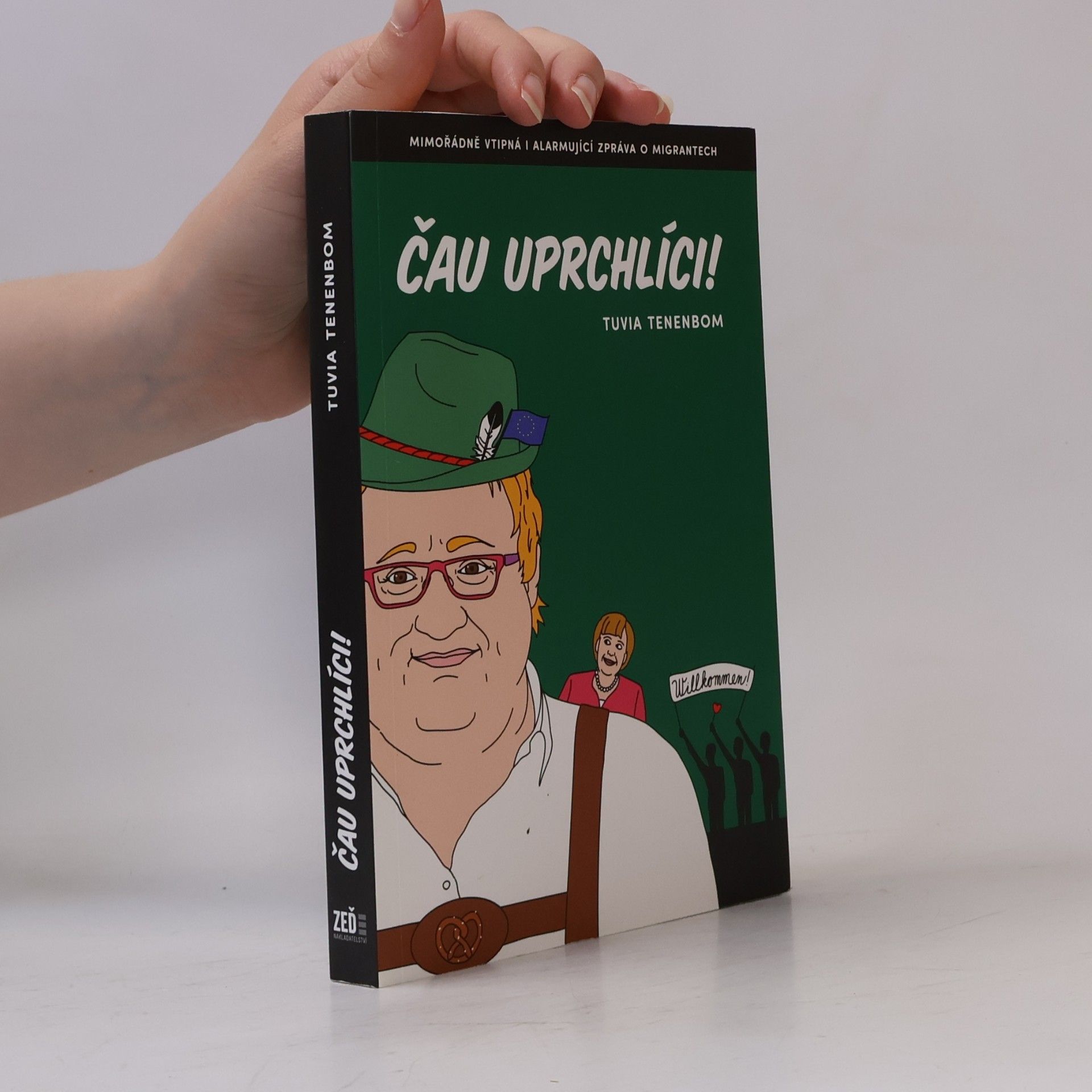 Tuvia Tenenbom Čau, uprchlíci!