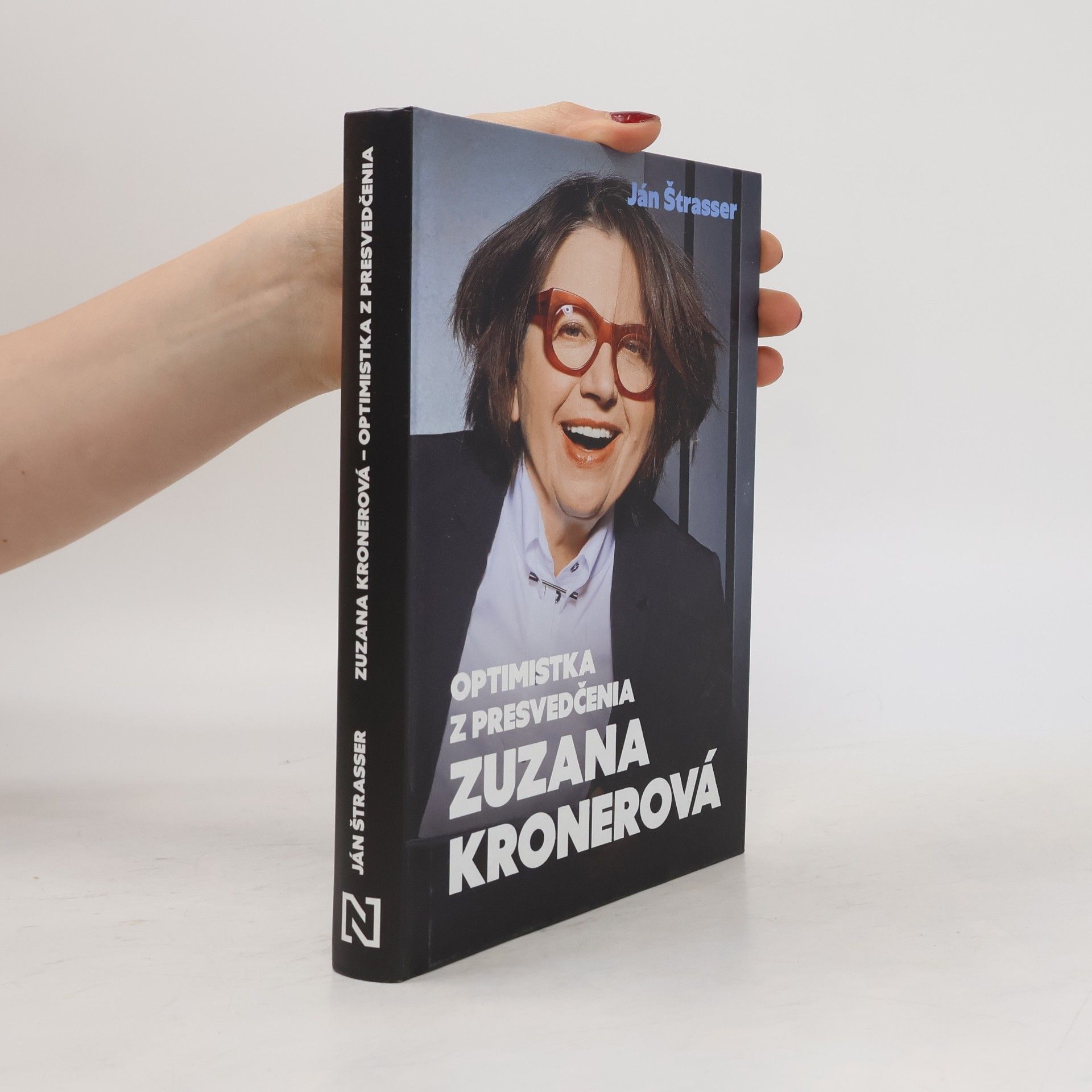 Ján Štrasser Optimistka z presvedčenia Zuzana Kronerová