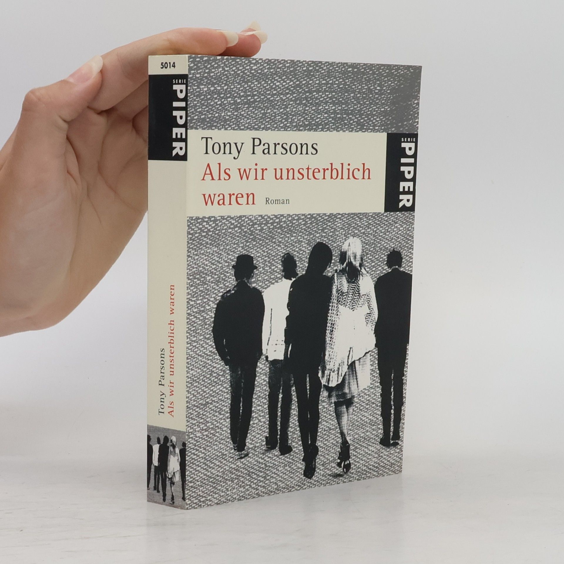 Tony Parsons Als wir unsterblich waren
