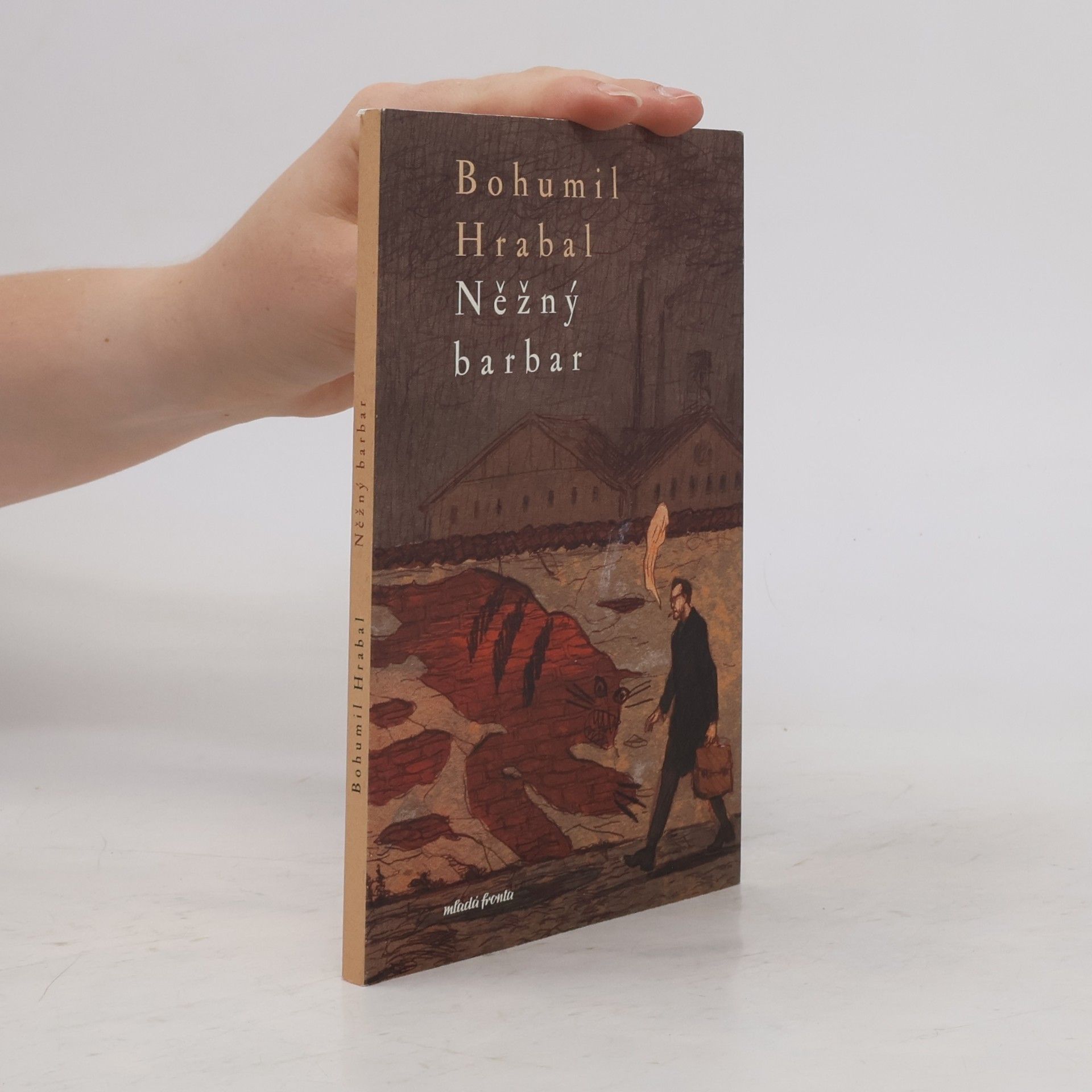 Bohumil Hrabal Něžný barbar