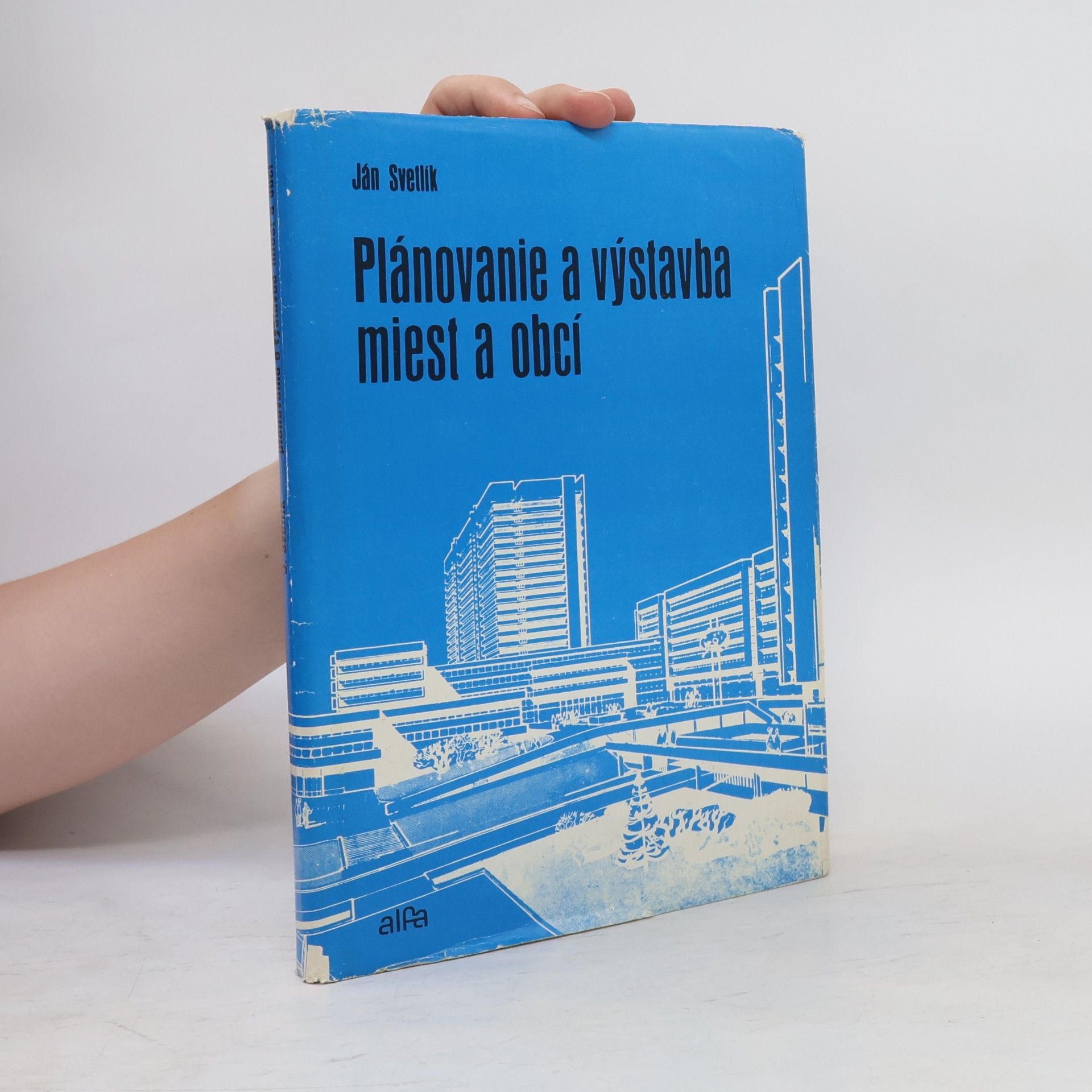 Ján Svetlík Plánovanie a výstavba miest a obcí