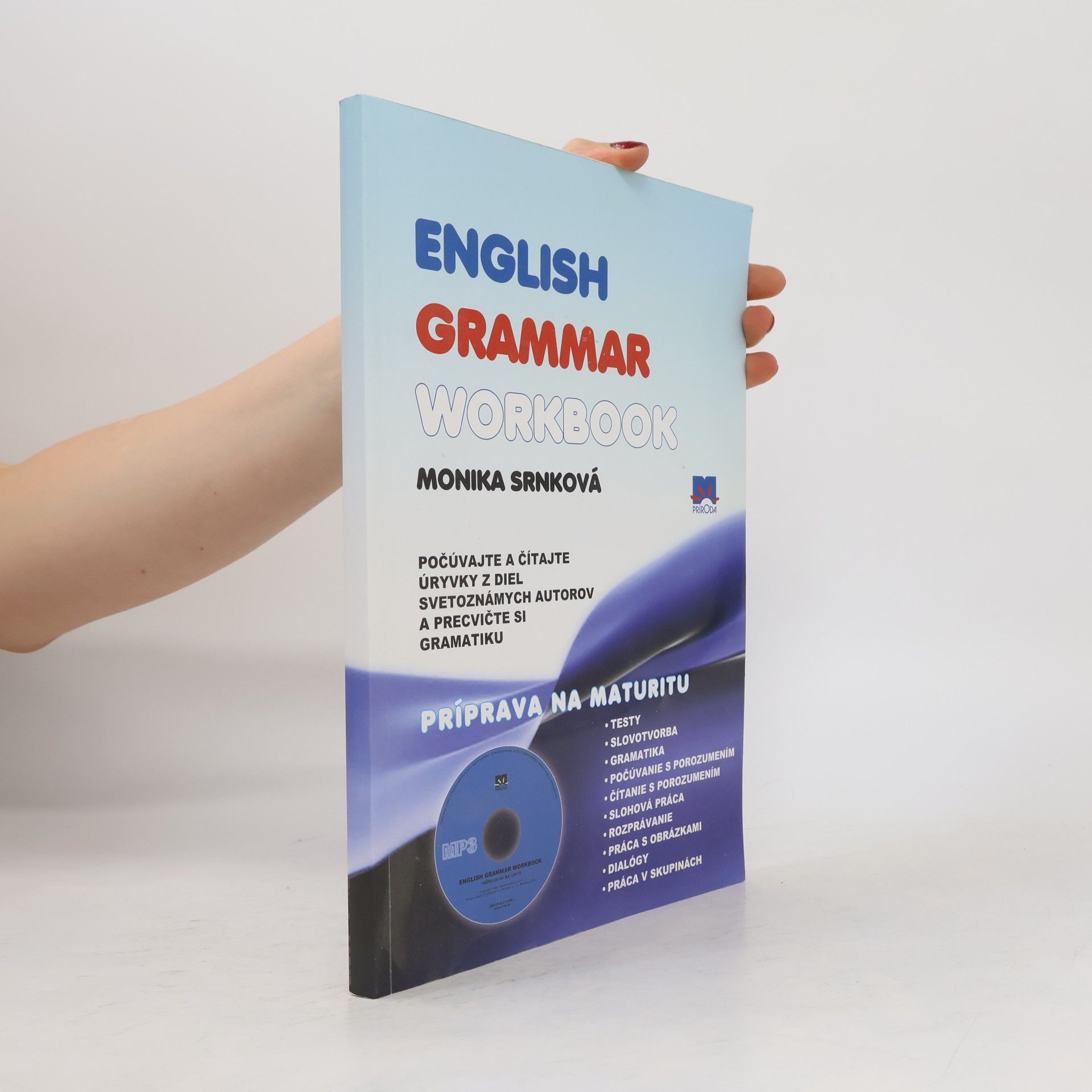 Monika Srnková English grammar workbook: Príprava na maturitu