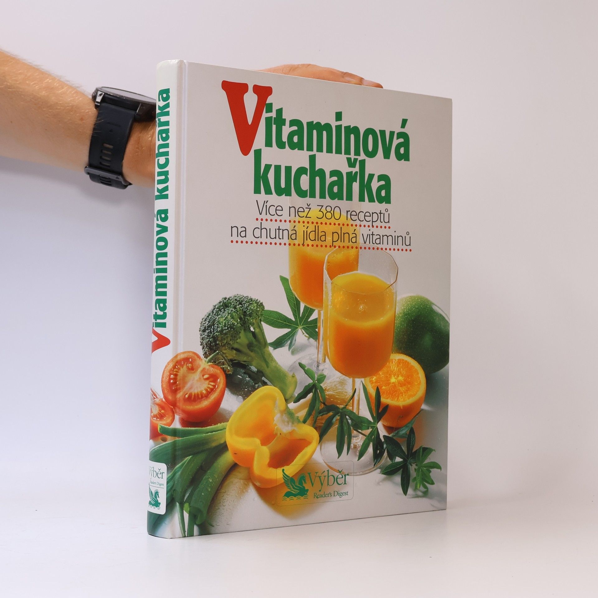 Vitaminová kuchařka. Více než 380 receptů na chutná jídla plná vitaminů