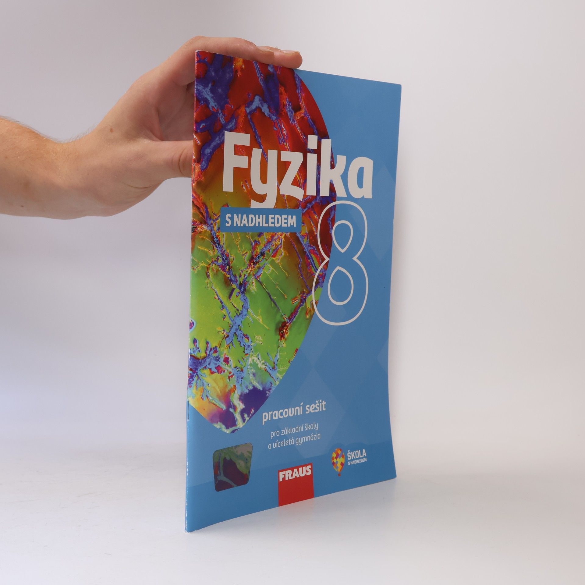 Fyzika s nadhledem 8 : pracovní sešit pro základní školy a víceletá gymnázia