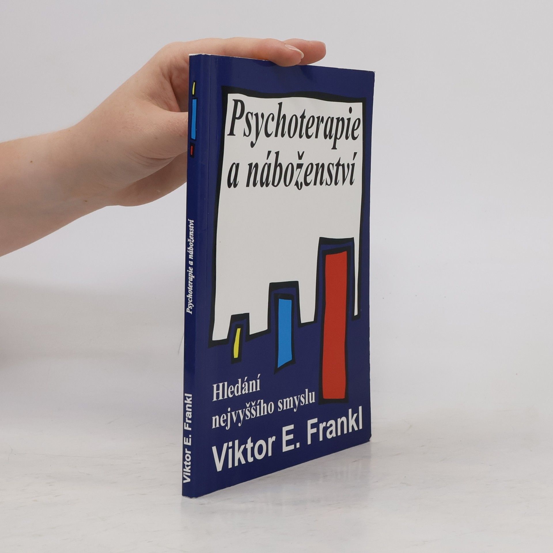 Viktor Emil Frankl Psychoterapie a náboženství