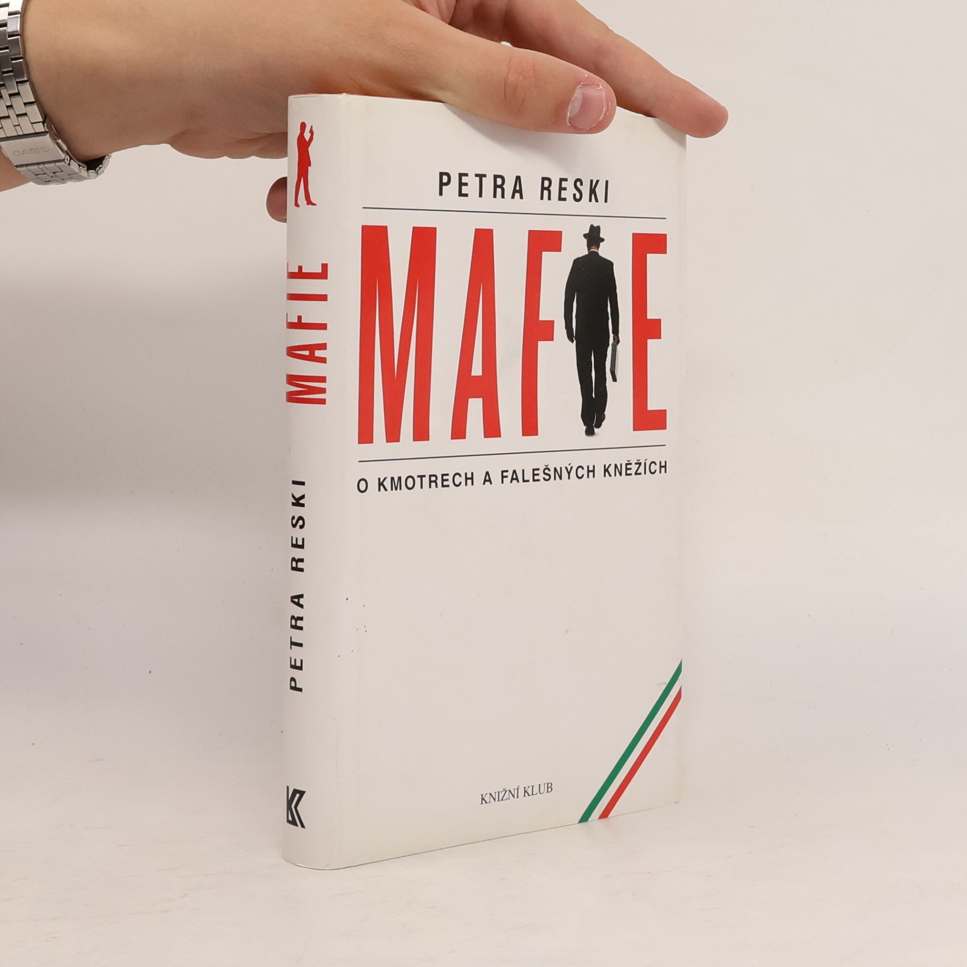 Petra Reski Mafie. O kmotrech a falešných kněžích