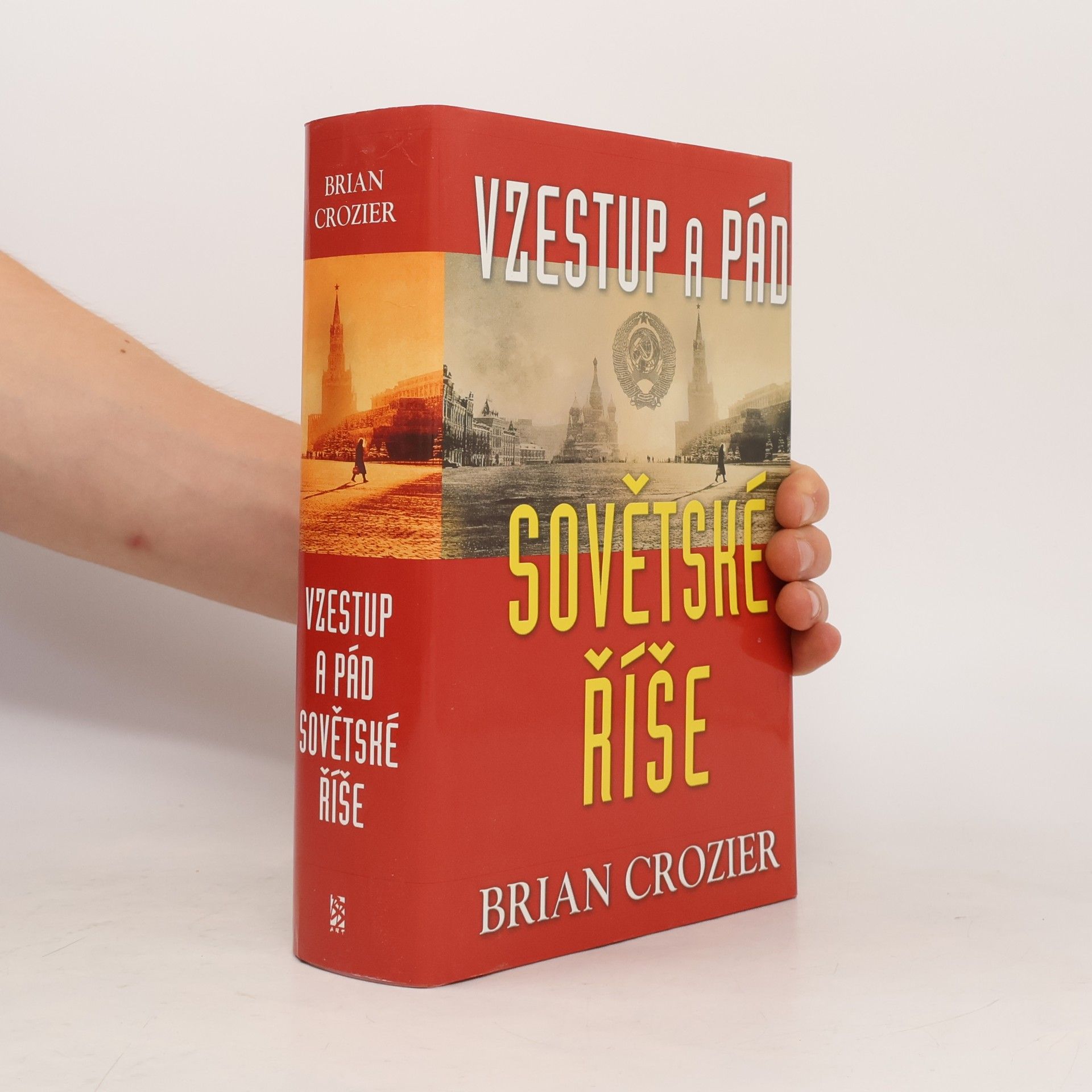 Brian Crozier Vzestup a pád sovětské říše