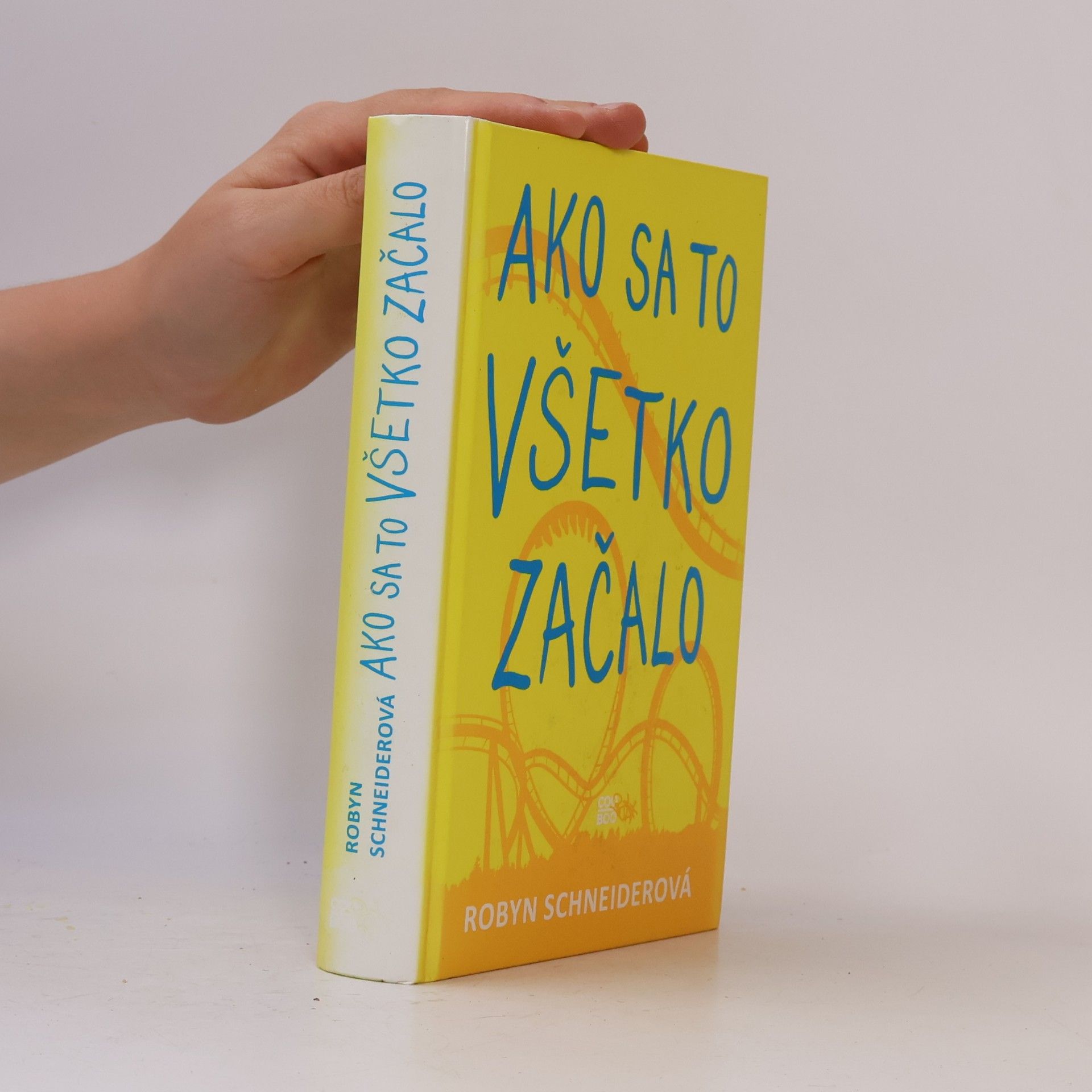 Robyn Schneider Ako sa to všetko začalo