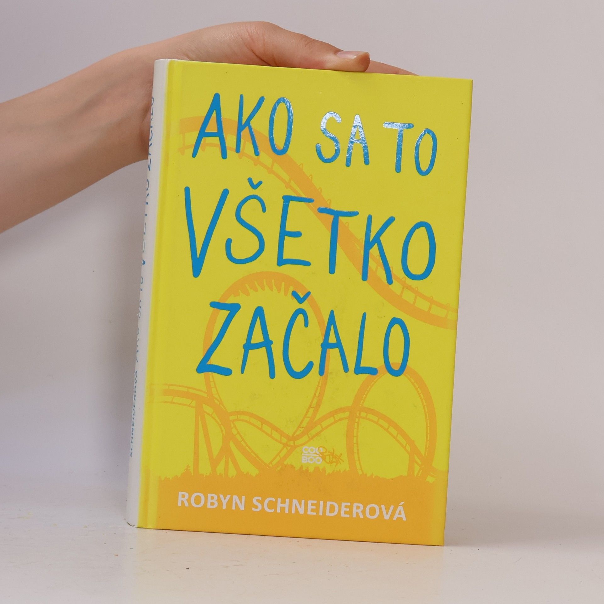 Robyn Schneider Ako sa to všetko začalo