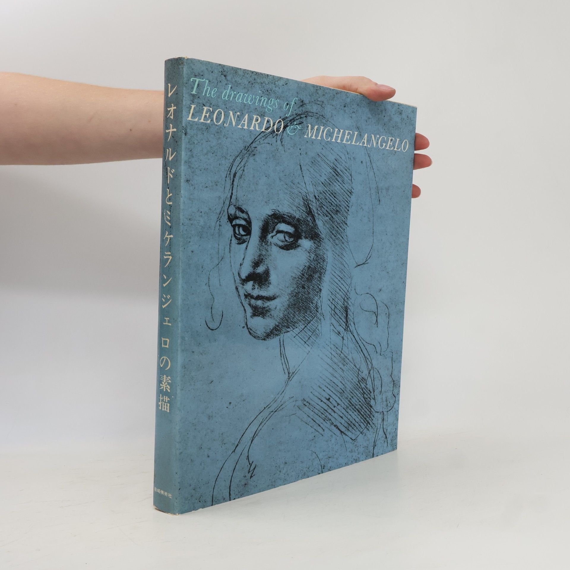 Autorenkollektiv The drawings of Leonardo & Michelangelo