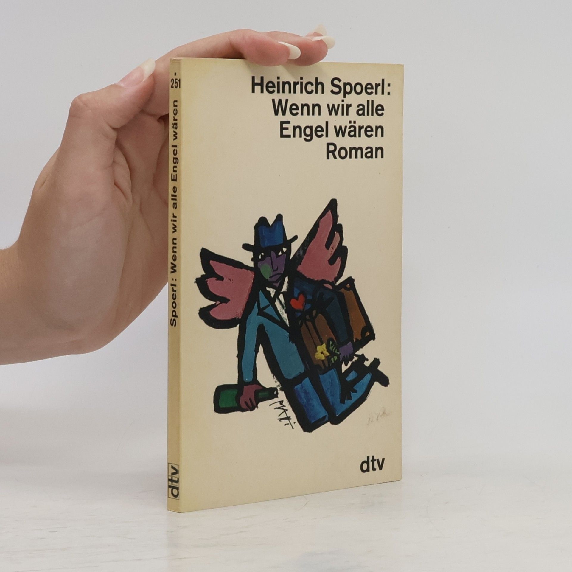 Heinrich Spoerl Wenn wir alle Engel wären