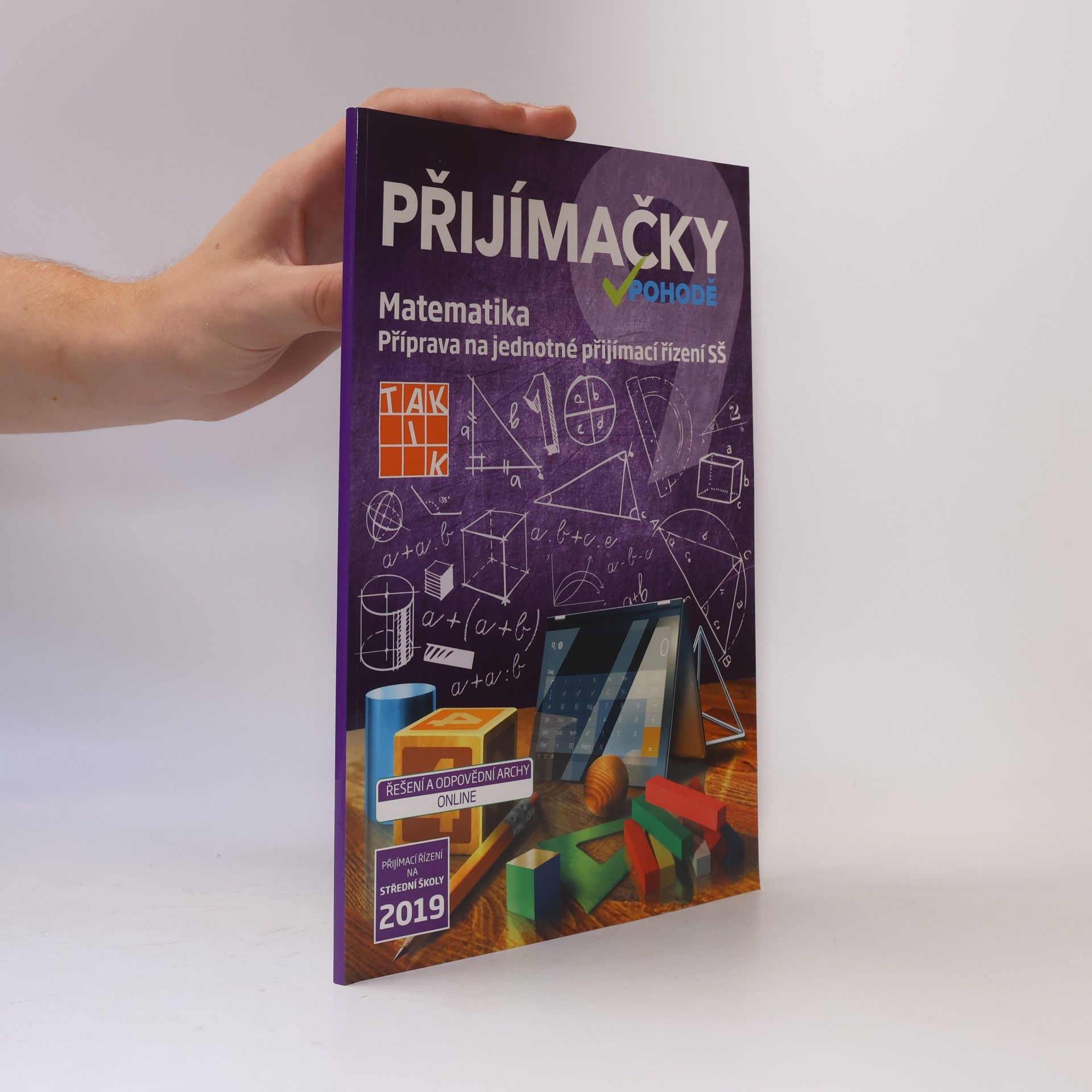Autorenkollektiv Přijímačky v pohodě : příprava na jednotné přijímací řízení SŠ. Matematika