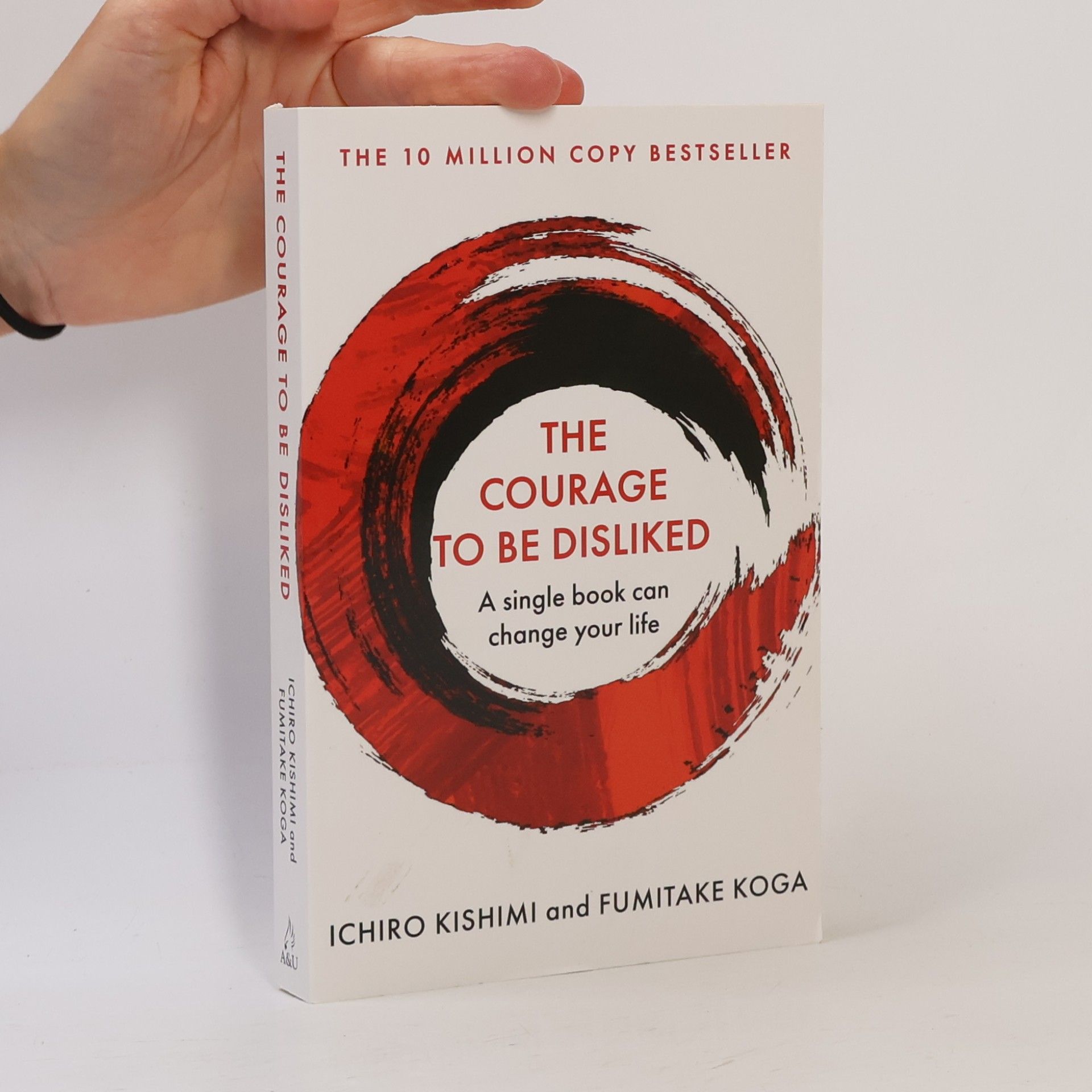 Ičiró Kišimi The Courage To Be Disliked