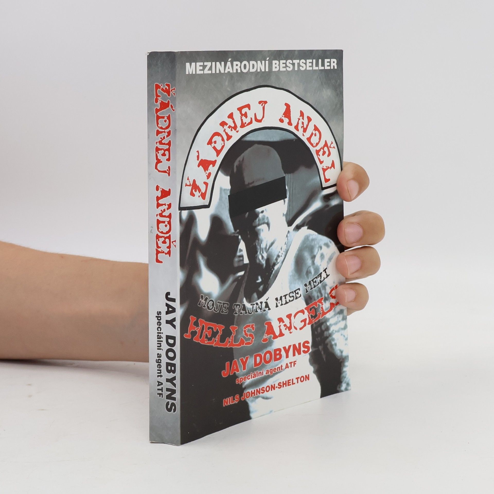 Nils Johnson-Shelton Žádnej anděl. Moje tajná mise mezi Hells Angels