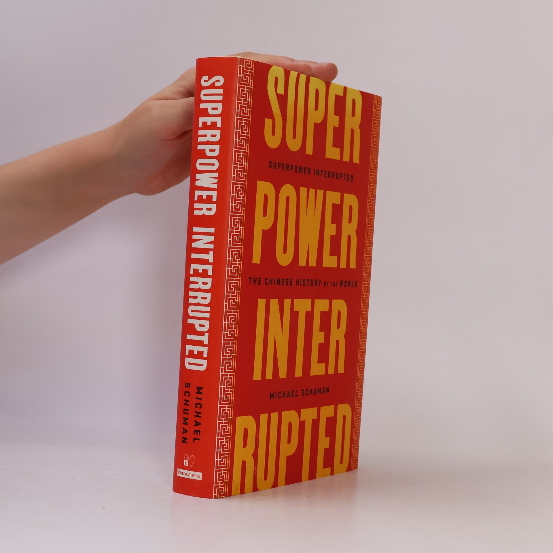 Michael Schuman Superpower Interrupted