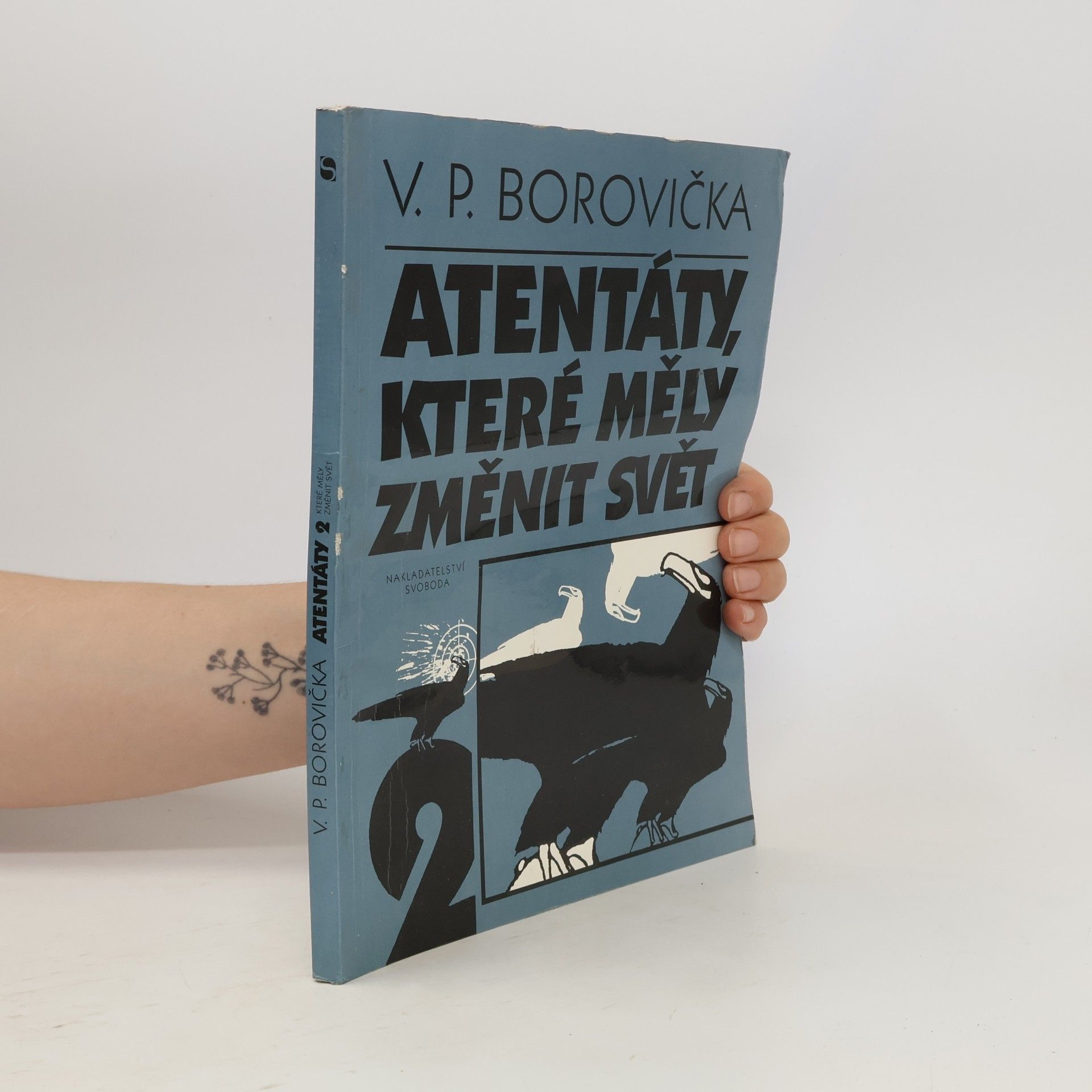Václav Pavel Borovička Atentáty, které měly změnit svět, 2. díl