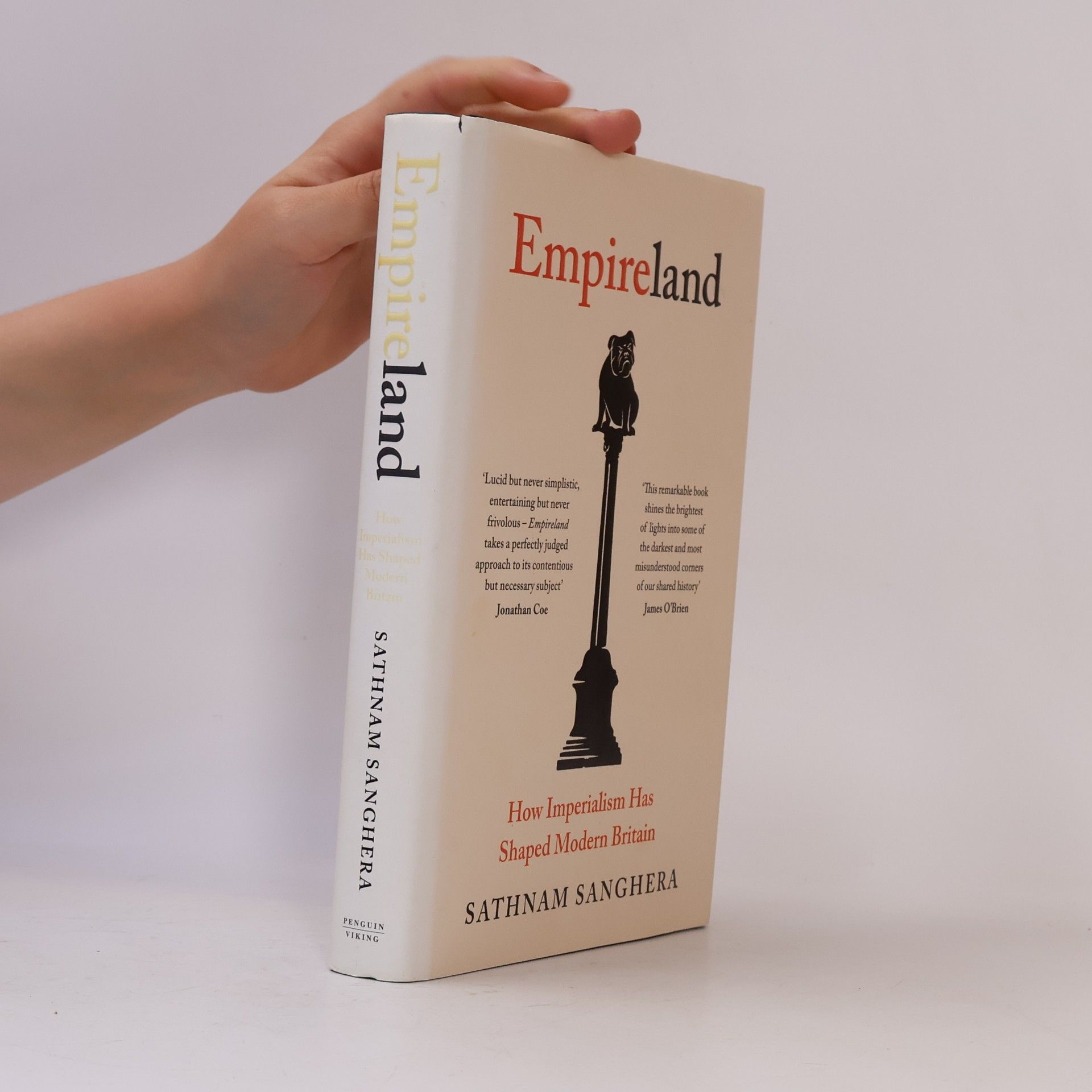 Sathnam Sanghera Empireland : How Imperialism Has Shaped Modern Britain