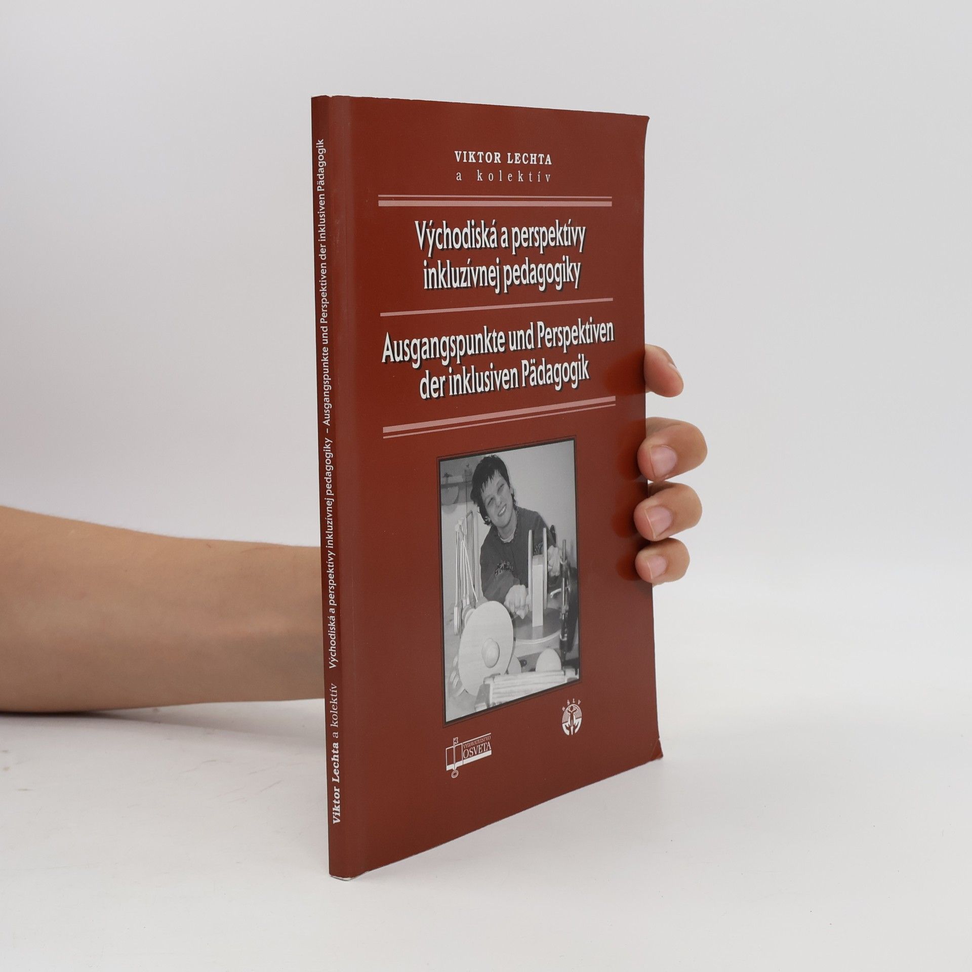 Východiská a perspektívy inkluzívnej pedagogiky / Ausgangspunkte und Perspektiven der inklusiven Pädagogik