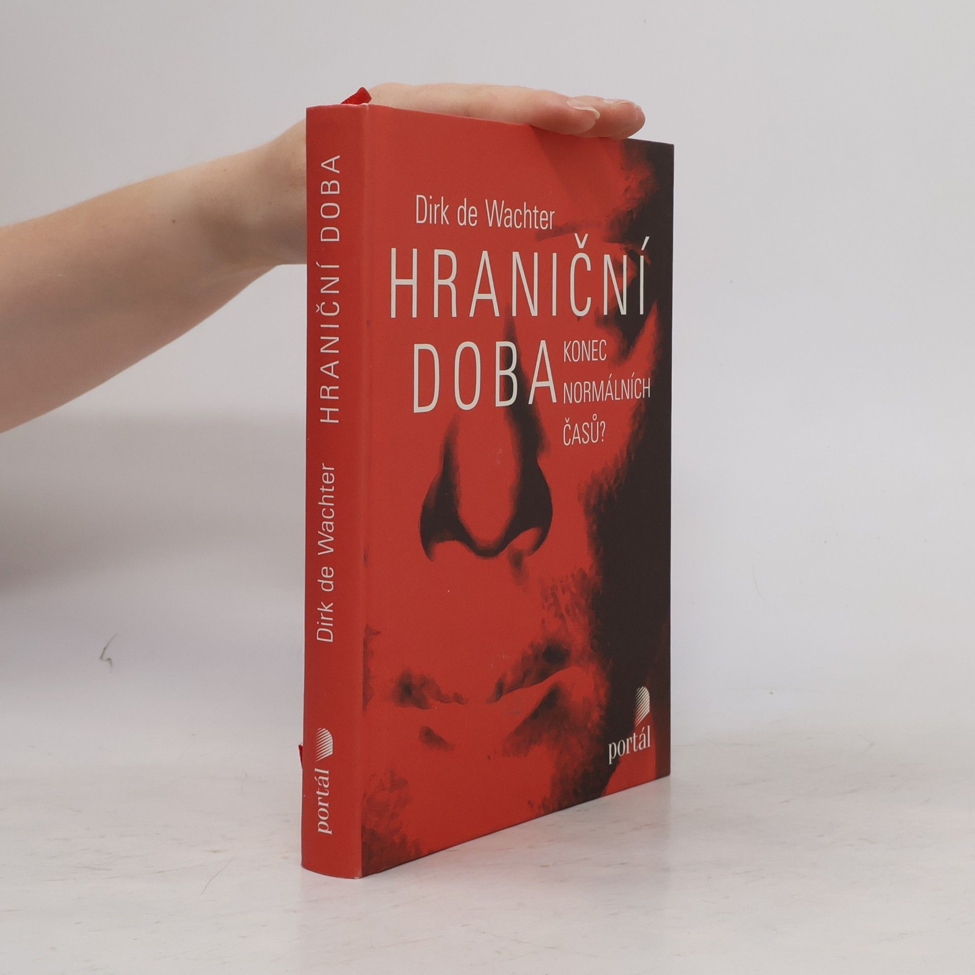 Dirk de Wachter Hraniční doba : konec normálních časů?