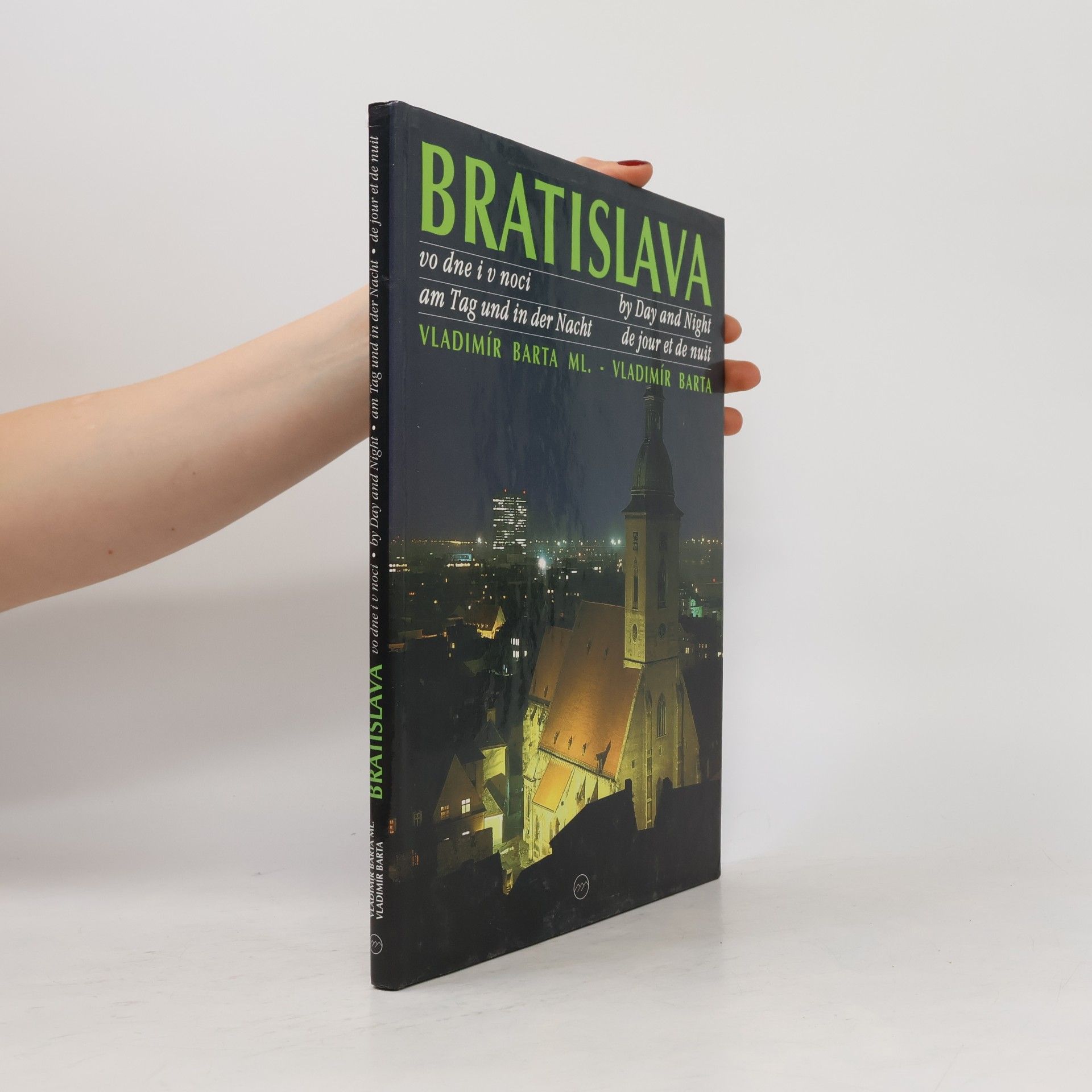 Lýdia Slabá Bratislava vo dne i v noci