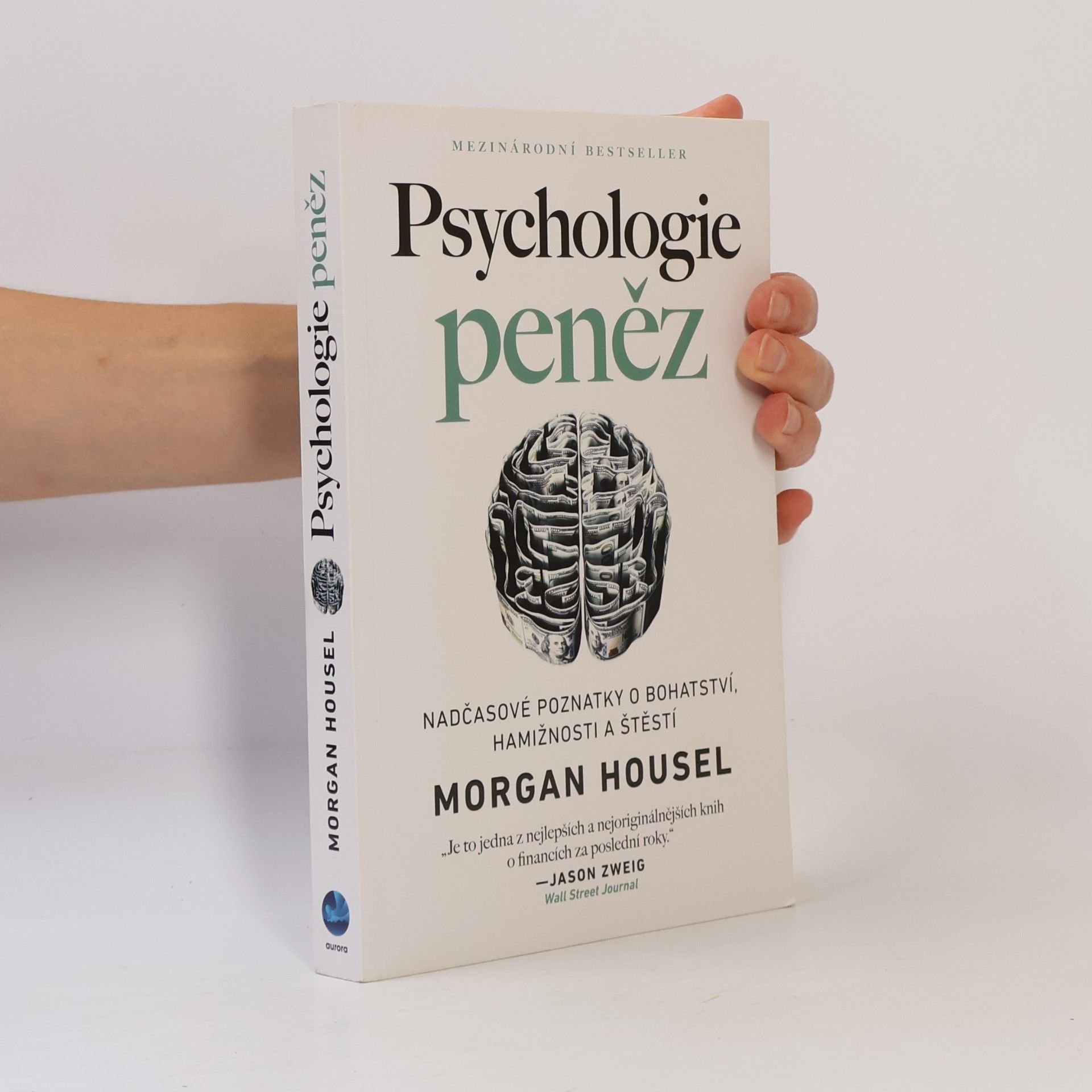 Morgan Housel Psychologie peněz. Nadčasové poznatky o bohatství, hamižnosti a štěstí