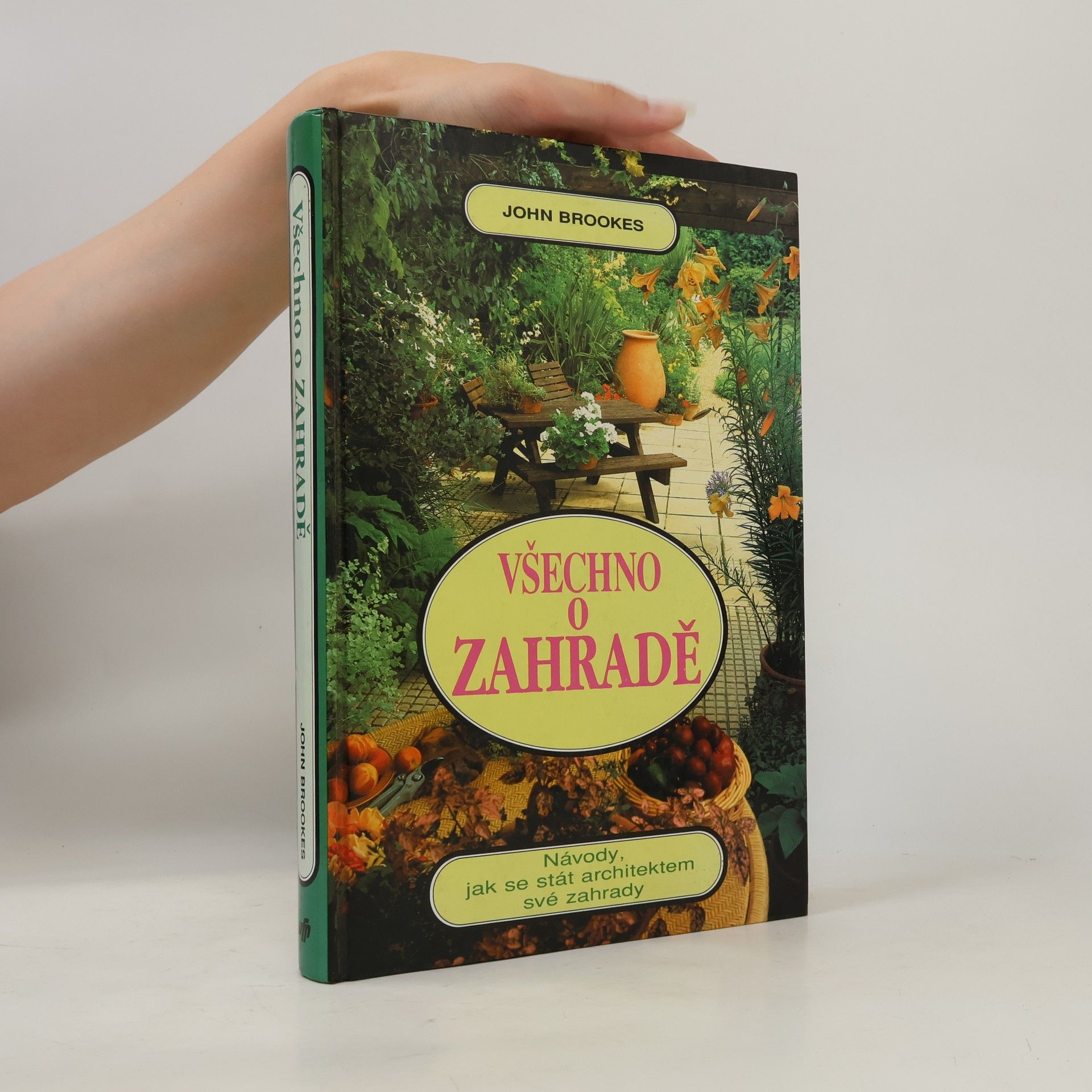 John Brookes Všechno o zahradě