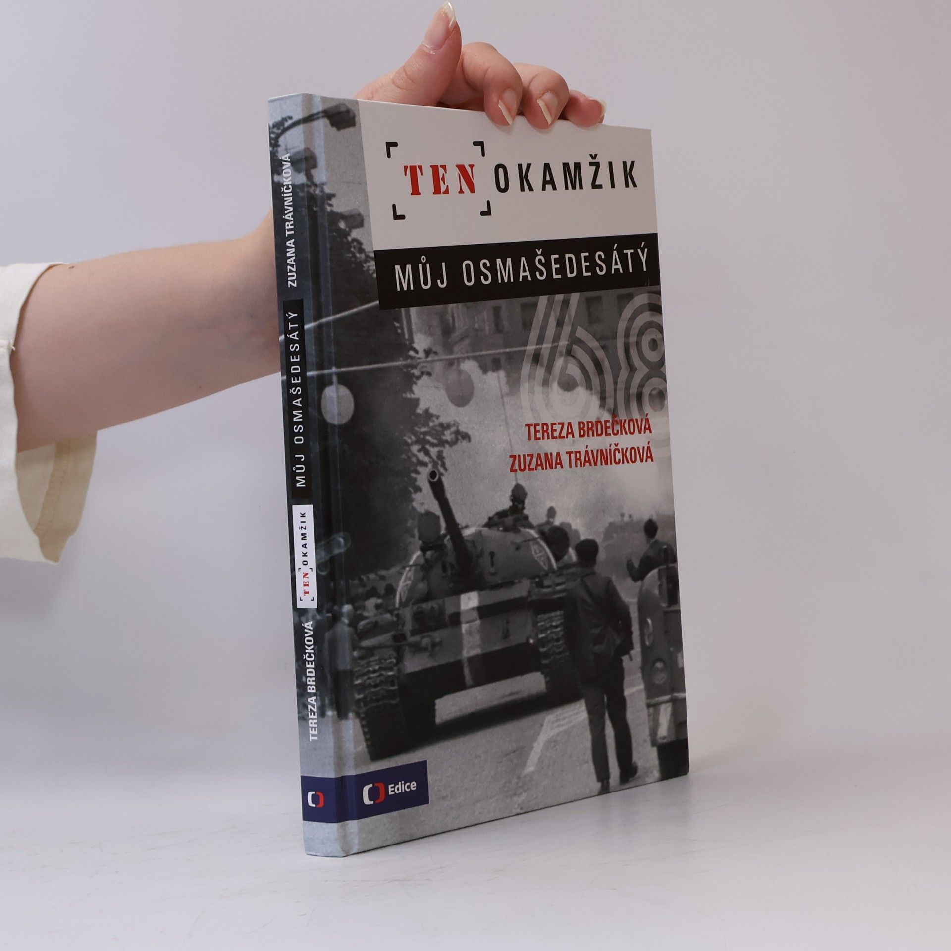 Tereza Brdečková Ten okamžik - Můj osmašedesátý